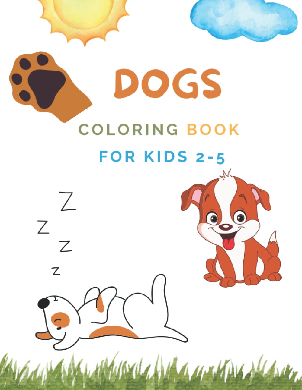 capítulo por capítulo baixar Dogs Coloring Book for Kids ages 2-5: Simple, Funny and Happy Puppies Images|Perfect Gift for Girls, Boys, Toddlers, Pre-schoolers|Relax for Adults (Small Hands Coloring Books for Kids Ages 2-5)