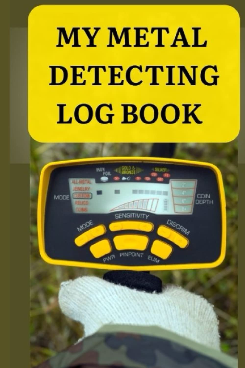 My Metal Detecting Log Book: Metal Detecting Log Book: Record Your Treasure Hunting Adventures with 110 Pages for Date, Location, Machine Used, Items Found, Value, and Notes baixar livro de graça
