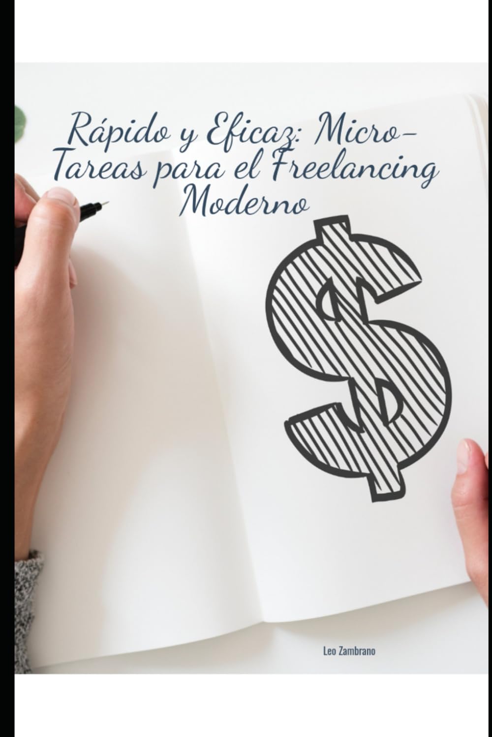 ler totalmente Rápido y Eficaz: Micro-Tareas para el Freelancing Moderno (Spanish Edition)