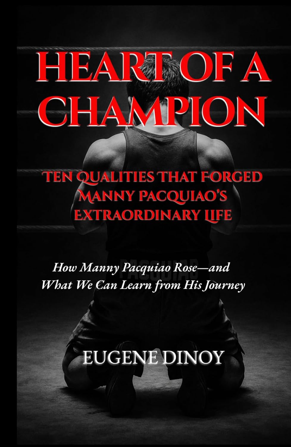 Heart Of A Champion: Ten Qualities That Forged Manny Pacquiao’s Extraordinary Life baixar o livro de graça