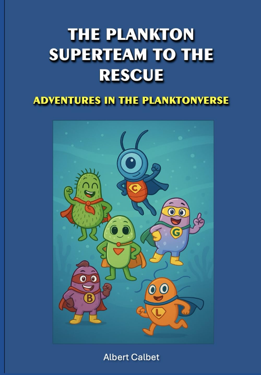 THE PLANKTON SUPERTEAM TO THE RESCUE: ADVENTURES IN THE PLANKTONVERSE baixar livro de graça