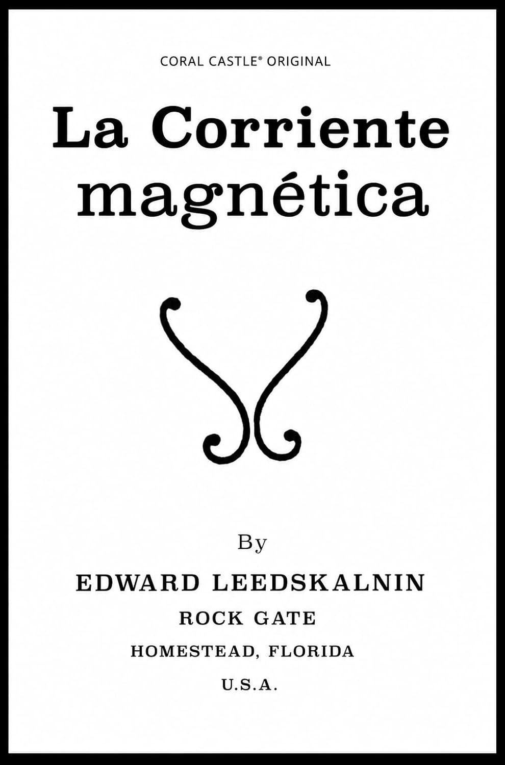 ler totalmente La Corriente Magnética: Un castillo de coral original (Spanish Edition)