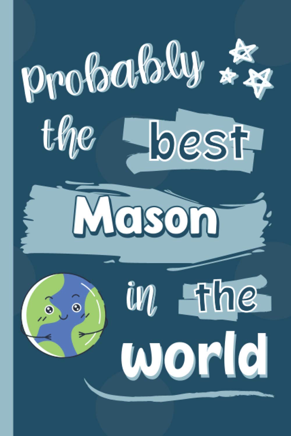 ler totalmente Probably The Best Mason In The World: Gifts for Masons: Personalised Notebook or Journal: Blank Lined Paperback Book