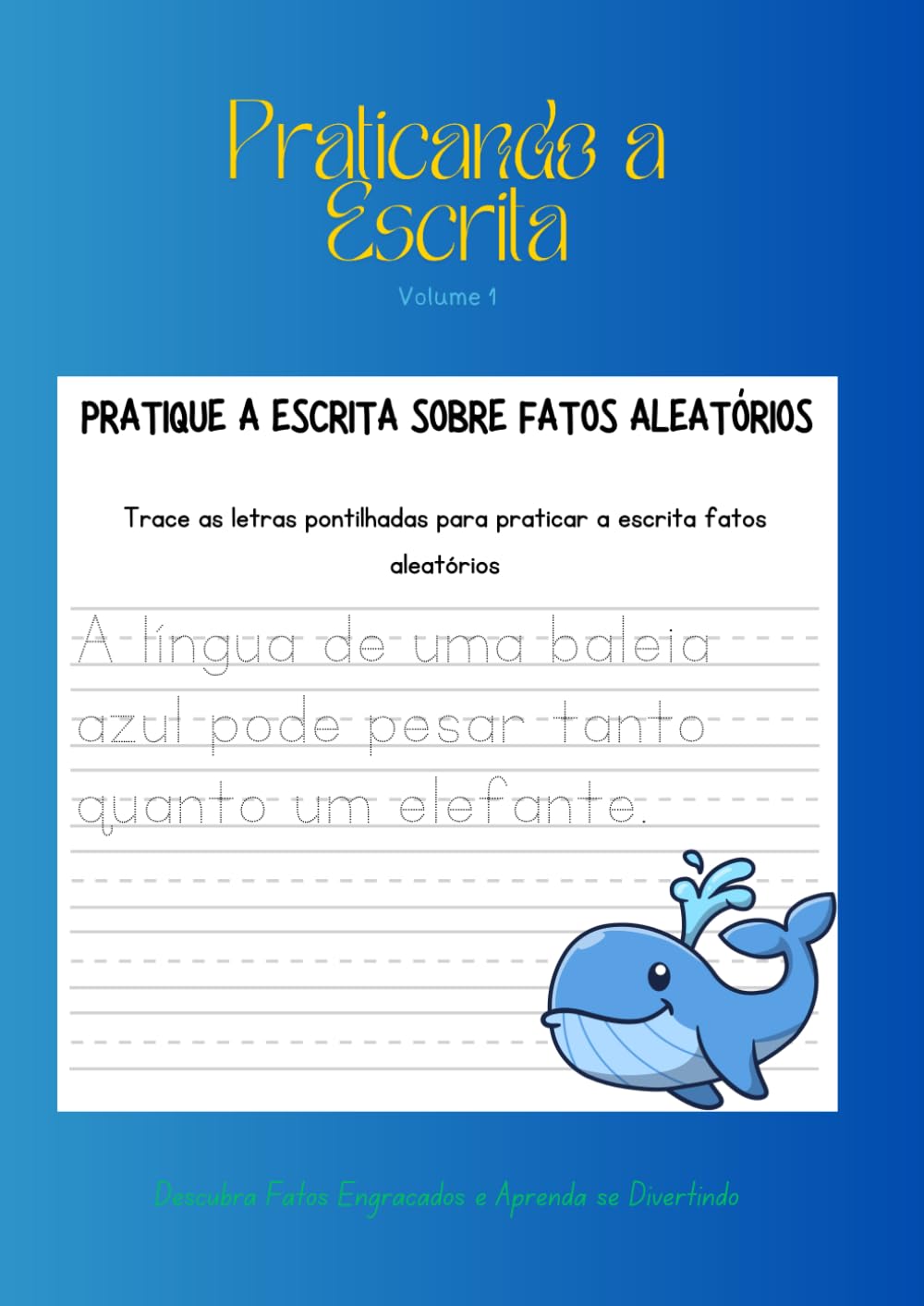 capítulo por capítulo baixar Praticando a Escrita - Vol 1: Descubra Fatos Engraçados e Aprenda se Divertindo (Portuguese Edition)