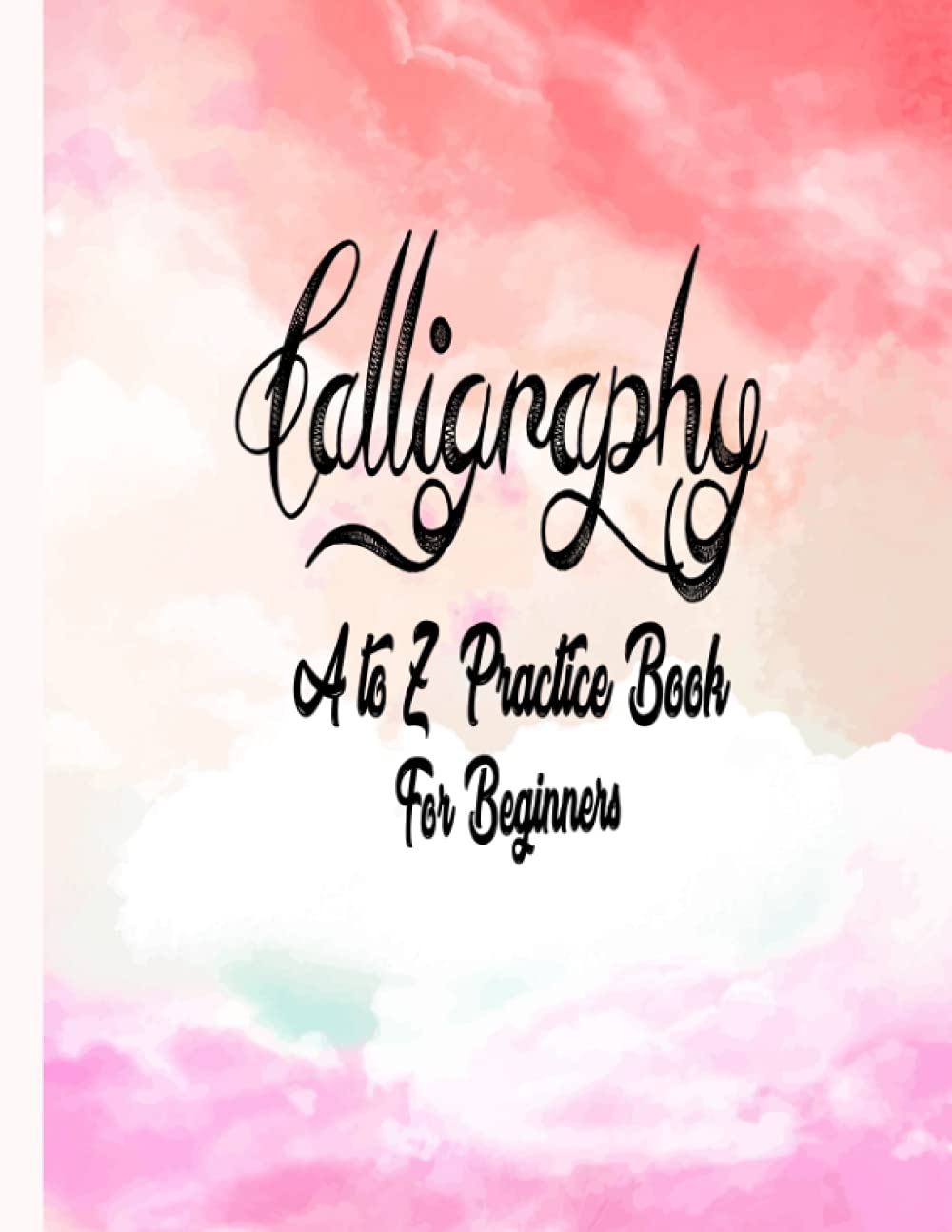 capítulo por capítulo baixar Calligraphy A to Z Practice Book for Beginners: Alphabet Tracing Practice Sheet for Hand Lettering Starter with Blank Slant Line Pages for Word & Sentence Making