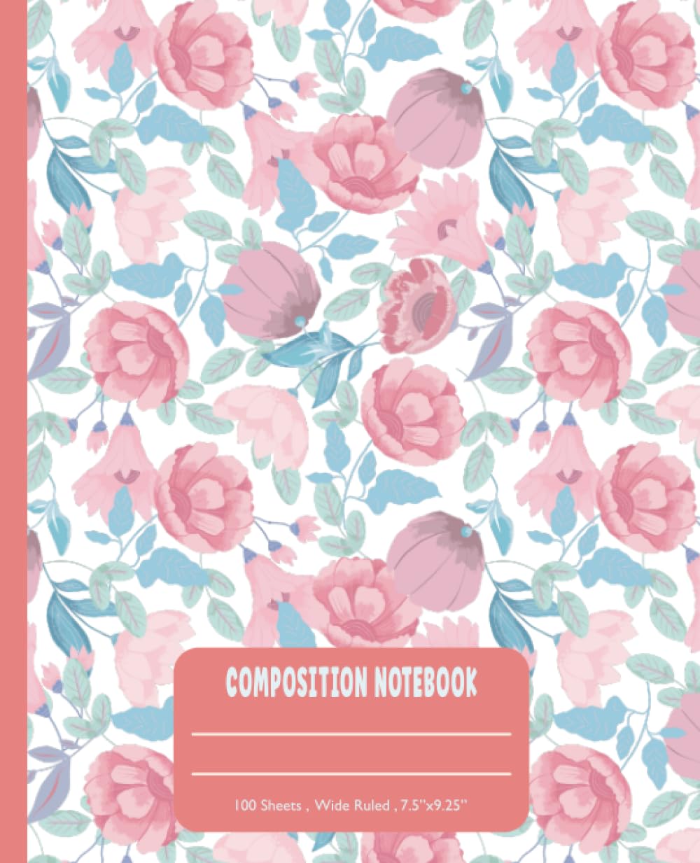 ler totalmente Wide Ruled Notebook For Kids: Preppy Composition Notebook with Flowers | Perfect Journal Gift For Teens, Girls or Woman | 7.5" x 9.25" |100 Pages