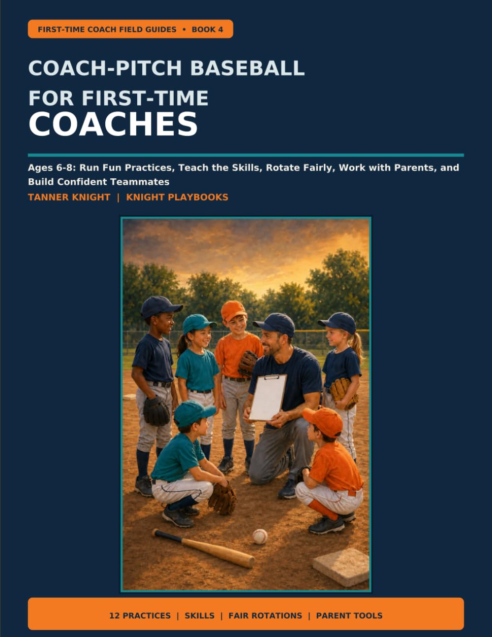 capítulo por capítulo baixar Coach-Pitch Baseball for First-Time Coaches: Ages 6-8: Run Fun Practices, Teach the Skills, Rotate Fairly, Work with Parents, and Build Confident Teammates (First-Time Coach Field Guides)