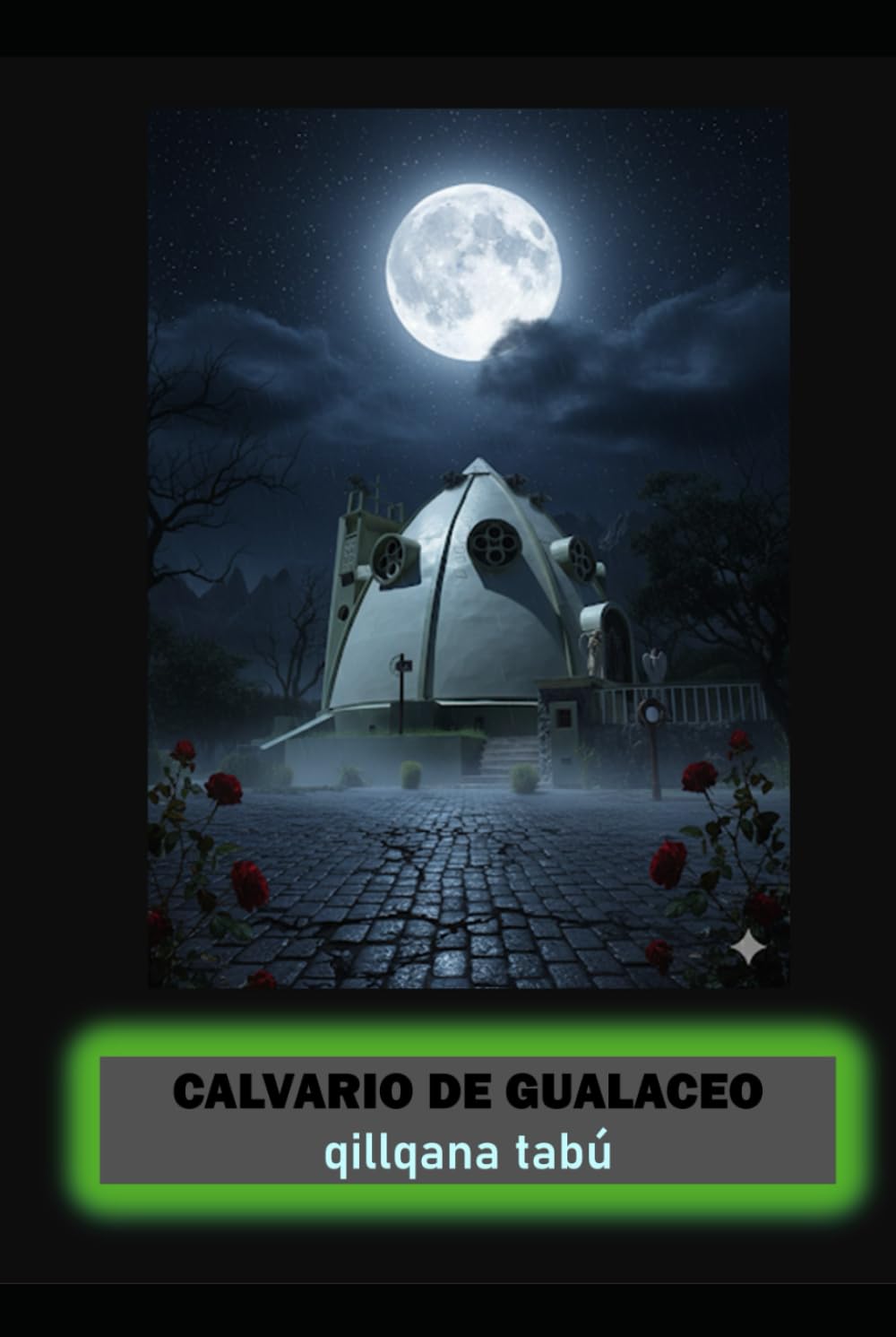 CALVARIO DE GUALACEO: qillqana tabú (Spanish Edition) baixar livro de graça
