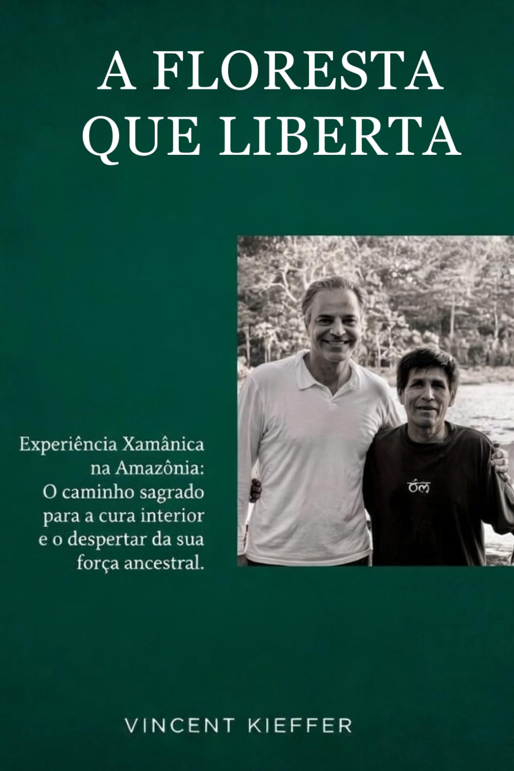capítulo por capítulo baixar A Floresta Que Liberta: Experiéncia Xamánica na Amazónia: O caminho sagrado para a cura interior e o despertar da sua força ancestral