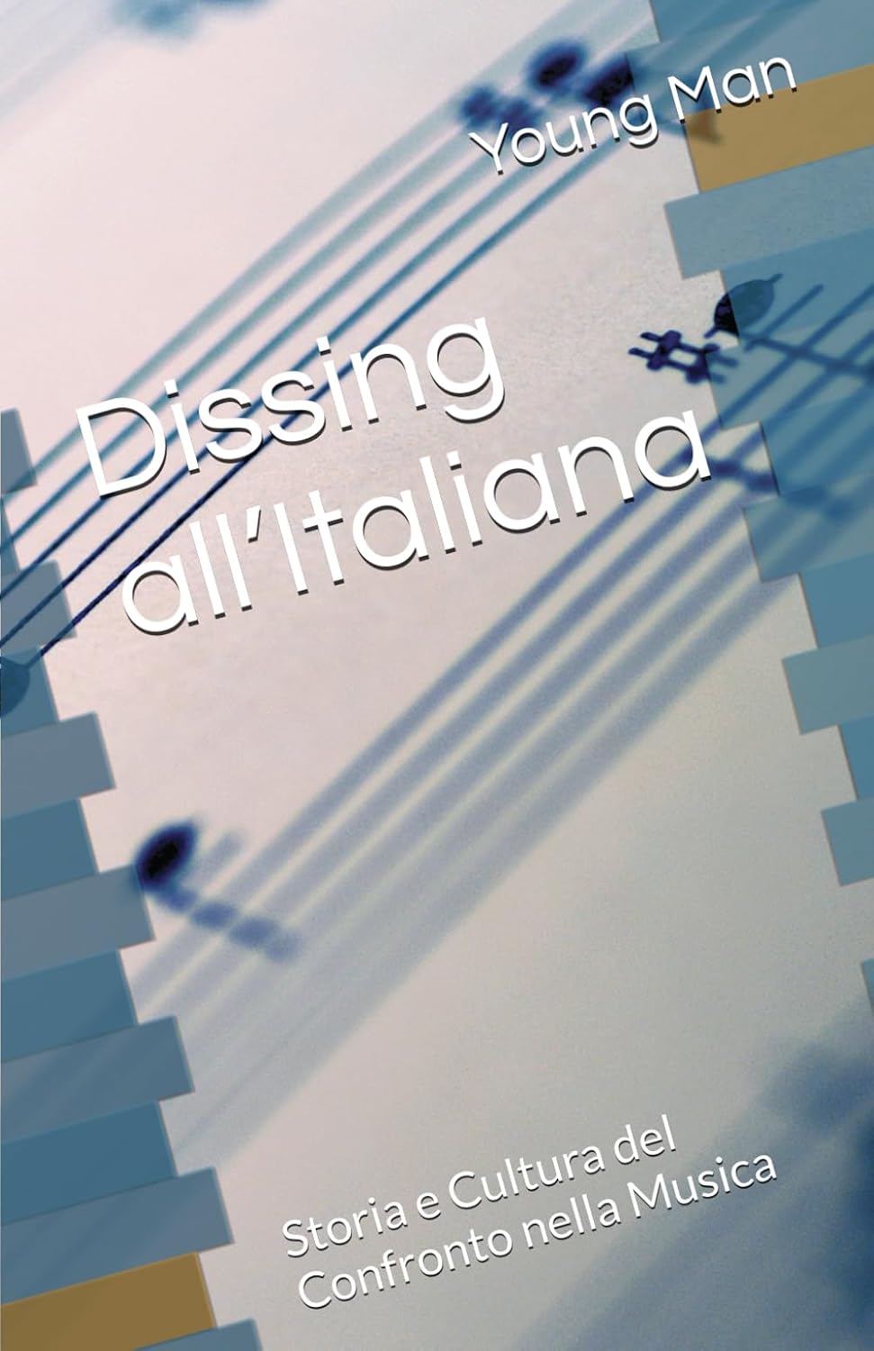 capítulo por capítulo baixar Dissing all'Italiana: Storia e Cultura del Confronto nella Musica