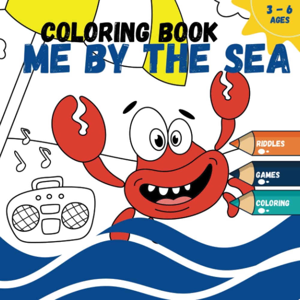 Me By The Sea: Coloring & Activity Book For Kids With funny Riddles, Inspiring Beach Activities Ideas, Songs, Beautiful Sea Life Coloring Pages, Ocean... Homeschooling, Early Learning, Preschool baixar o livro de graça