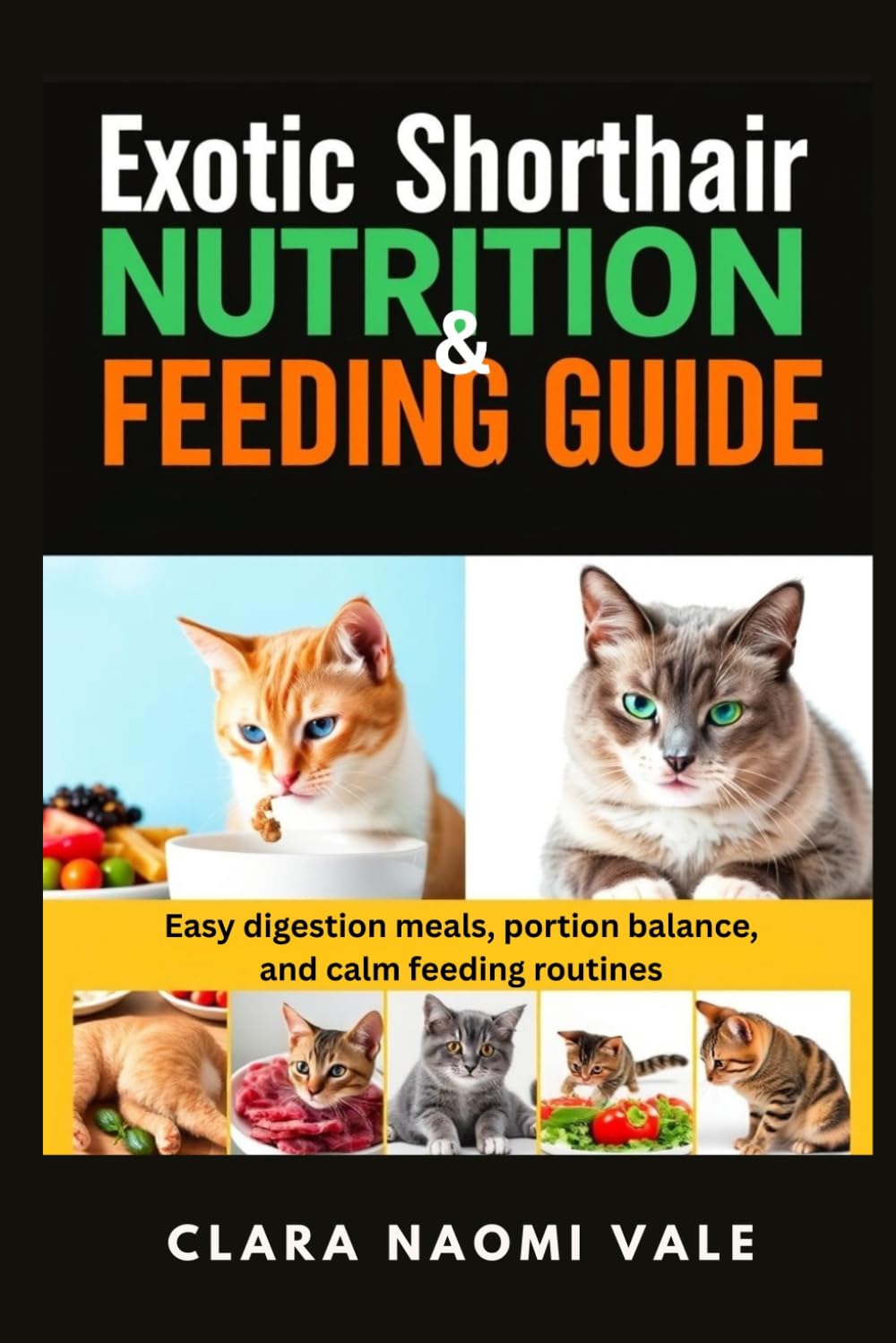 Exotic Shorthair Nutrition & Feeding Guide: Easy digestion meals, portion balance, and calm feeding routines baixar o livro de graça
