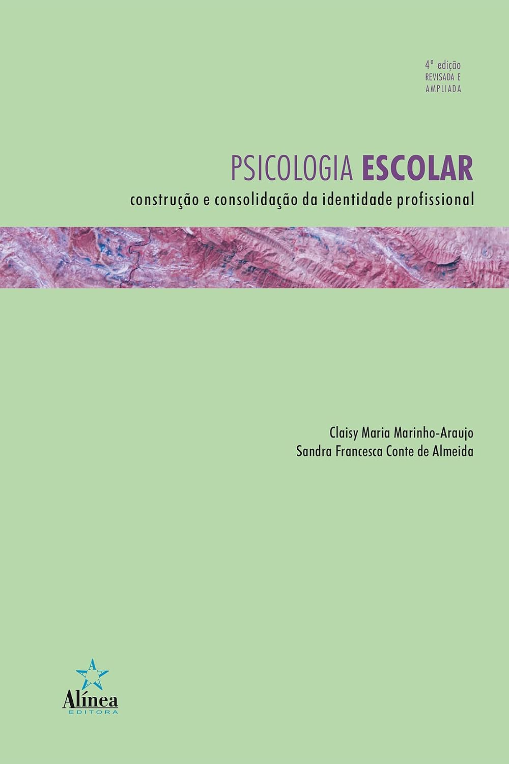 ler totalmente Psicologia Escolar: Construção e consolidação da identidade profissional