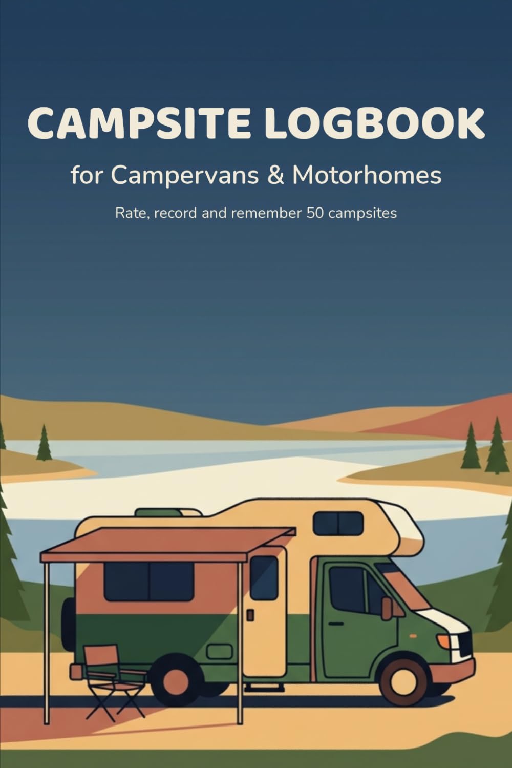 Campsite Log Book for Campervans & Motorhomes: Rate and Record 50 Campsites — A Fill-In Travel Journal with Facilities Checklists, Scoring and a Site Scoreboard baixar livro de graça