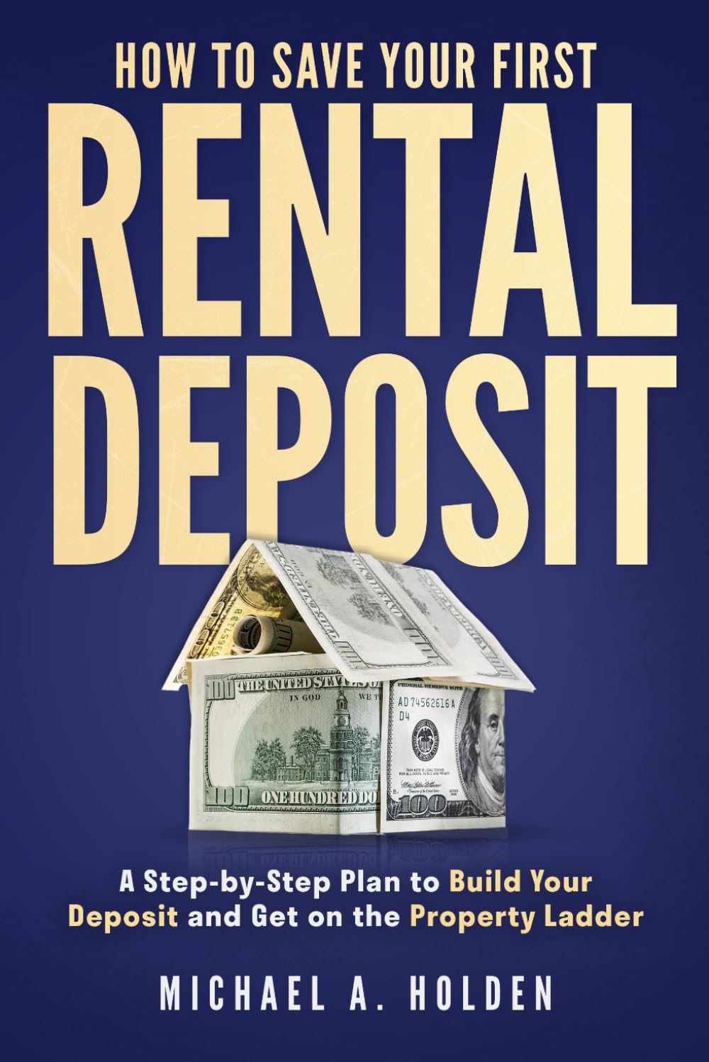 ler totalmente How to Save for Your First Rental Deposit: A Step-by-Step Plan to Build Your Deposit and Get on the Property Ladder (The Smart Start Property Series (Paperback))