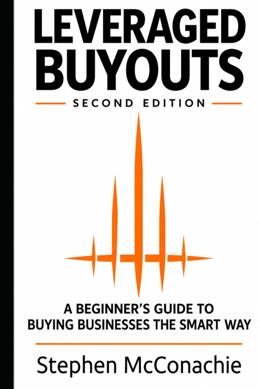 Leveraged Buyouts: A Beginner's Guide to Buying Businesses the Smart Way baixar o livro de graça