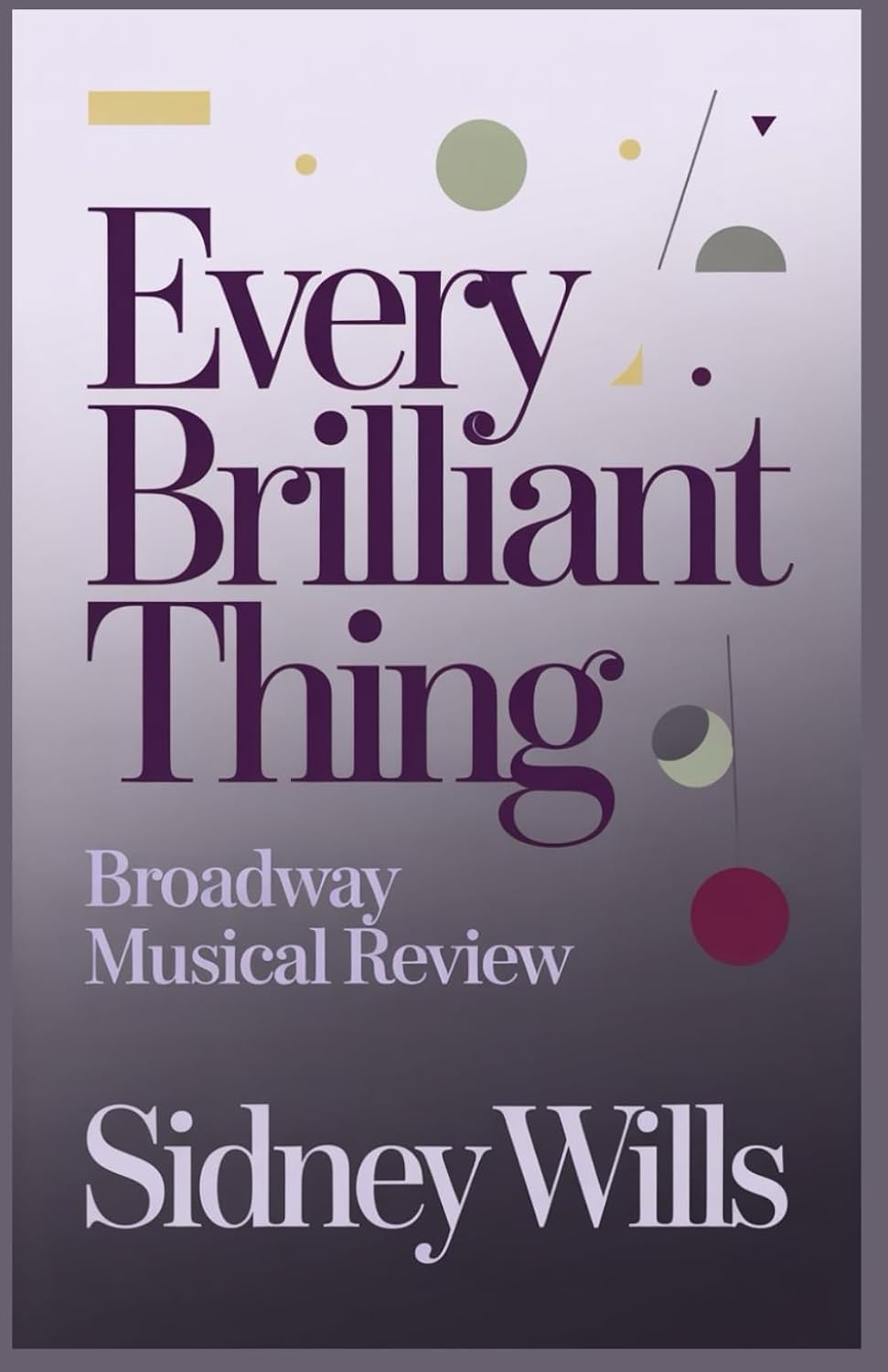 capítulo por capítulo baixar Every Brilliant Thing Broadway Musical Review: A Complete Guide to the Transformative Theater Covering the Story, Production, Cast and Creatives