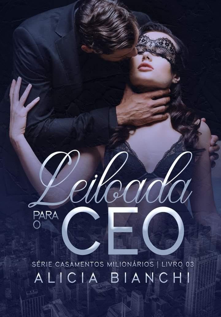 ler totalmente Leiloada Para o CEO (Casamentos Milionários)