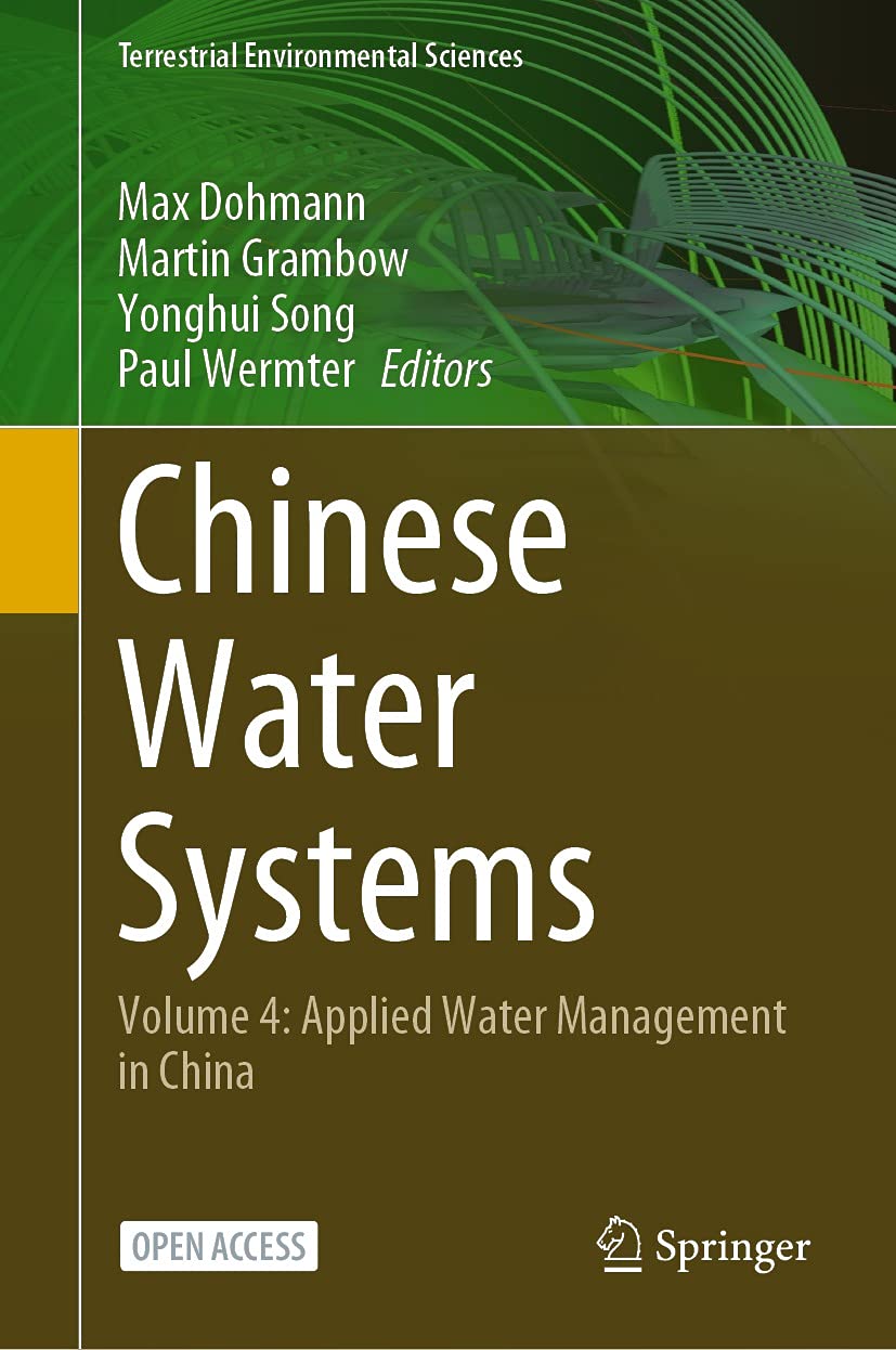 Chinese Water Systems: Volume 4: Applied Water Management in China (Terrestrial Environmental Sciences) (English Edition) baixar o livro de graça
