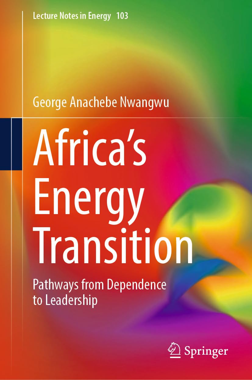 Africa's Energy Transition: Pathways from Dependence to Leadership (Lecture Notes in Energy Book 103) (English Edition) baixar o livro de graça