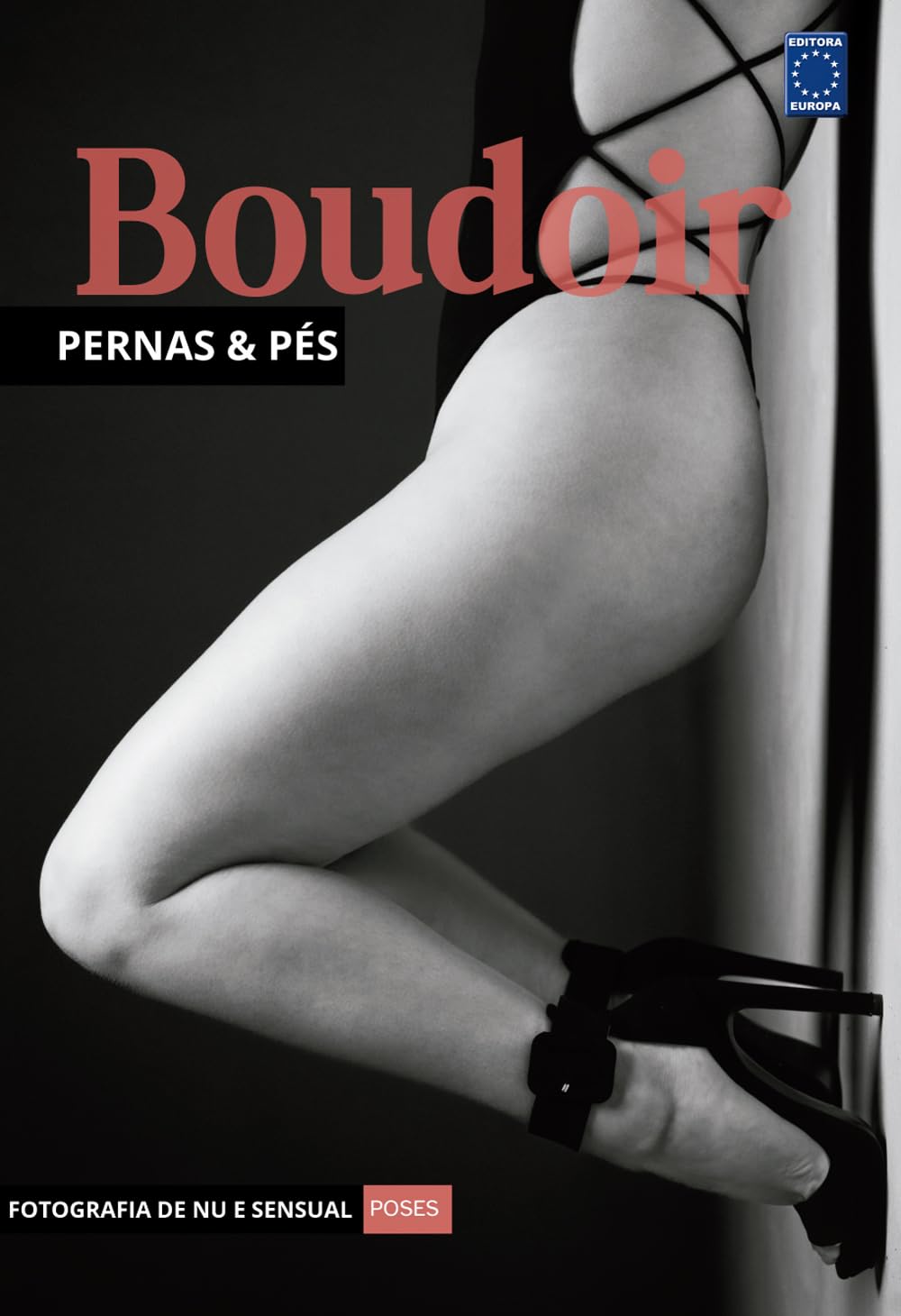 Fotografia de Nu e Sensual - Poses Boudoir Pernas & Pés baixar o livro de graça