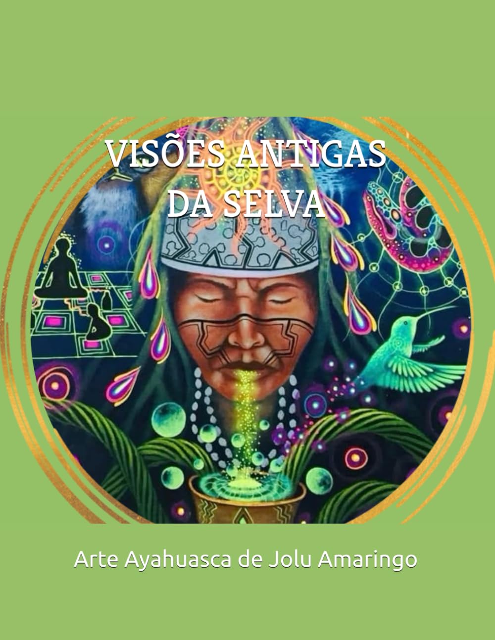 capítulo por capítulo baixar Visões Antigas da Selva: Arte Ayahuasca de Jolu Amaringo