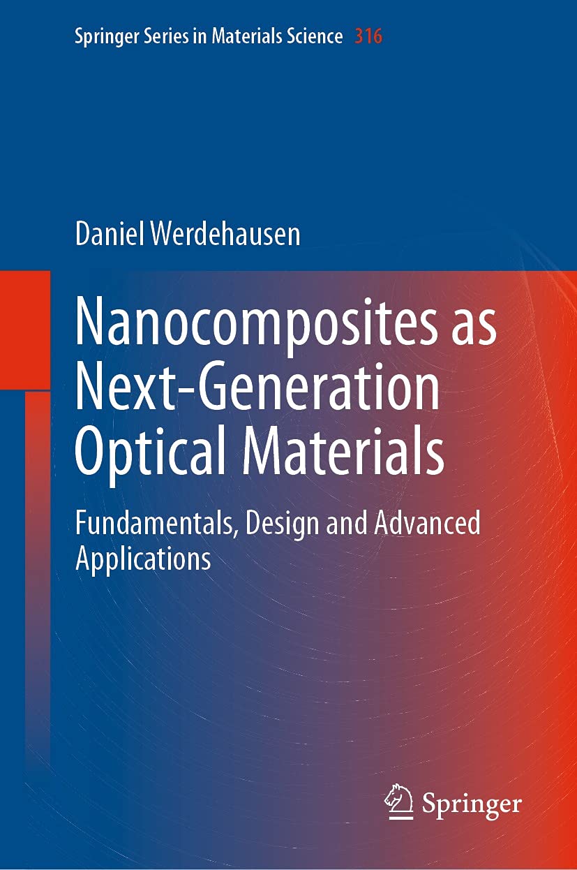 capítulo por capítulo baixar Nanocomposites as Next-Generation Optical Materials: Fundamentals, Design and Advanced Applications (Springer Series in Materials Science Book 316) (English Edition)