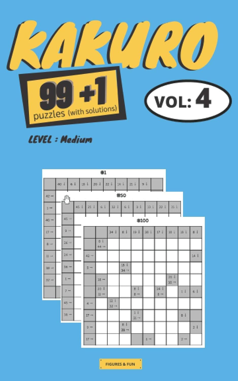 KAKURO puzzles: 99+1 KAKURO puzzles books" Series - Book Vol.4 (Difficulty: Medium) | 100 KAKURO grids with solutions | 2 grids per page | Convenient format 5x8 inches baixar livro de graça