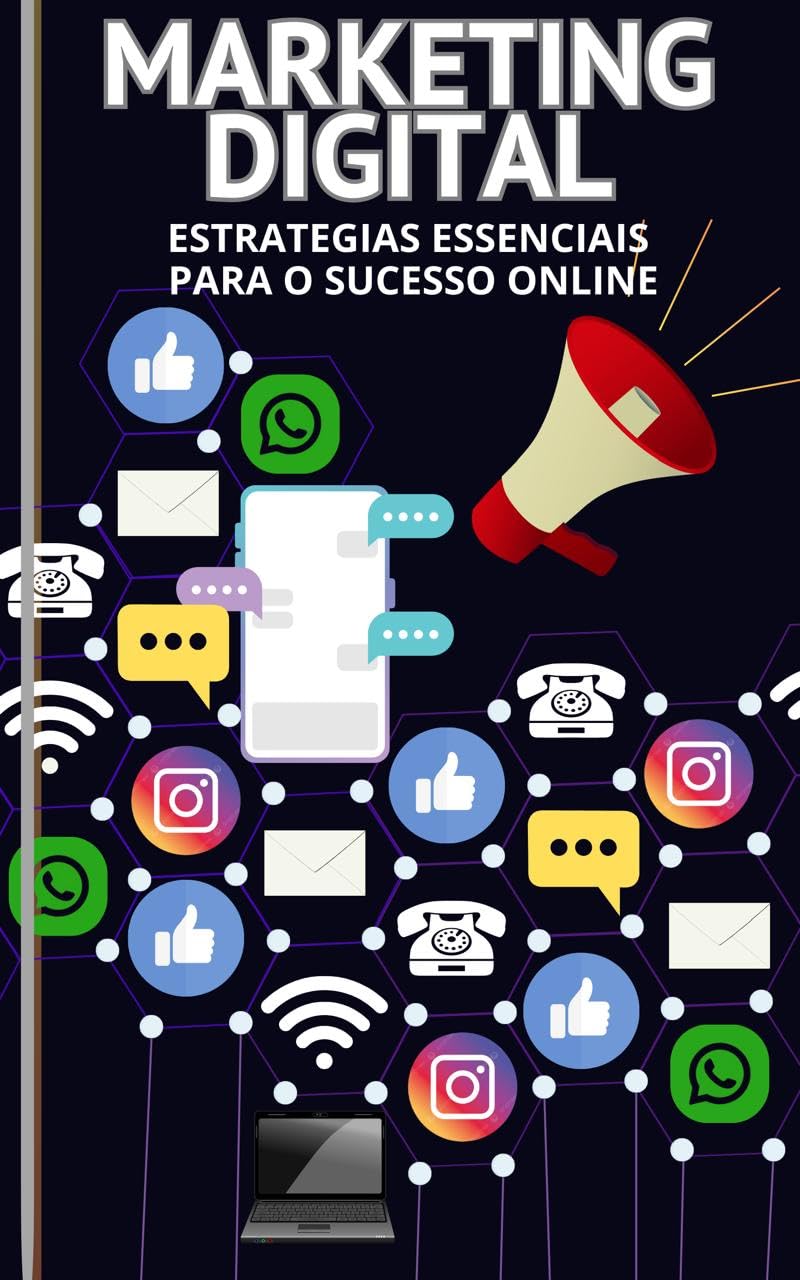 ler totalmente MARKETING DIGITAL: ESTRATEGIAS ESSENCIAIS PARA O SUCESSO ONLINE