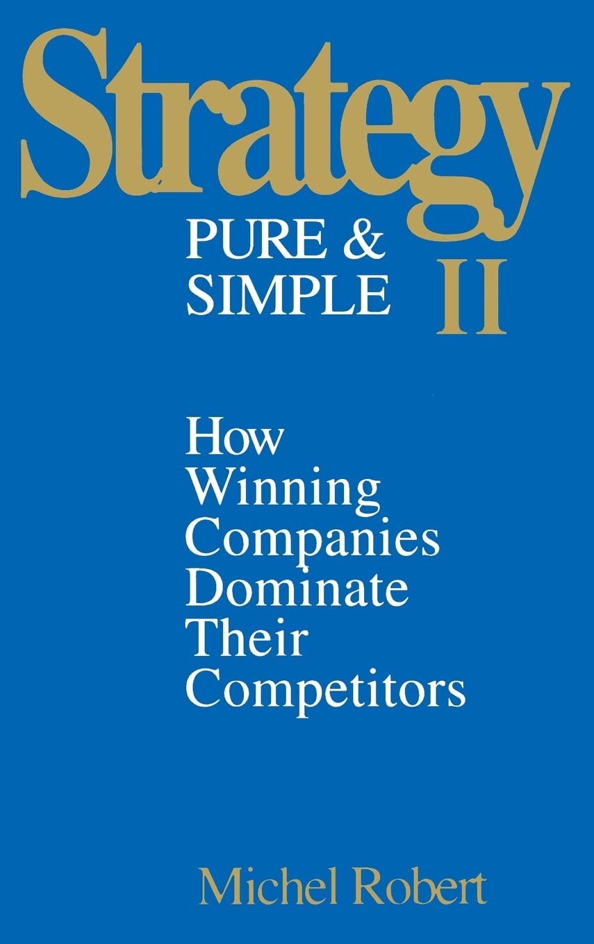 capítulo por capítulo baixar Strategy Pure & Simple II: How Winning Companies Dominate Their Competitors