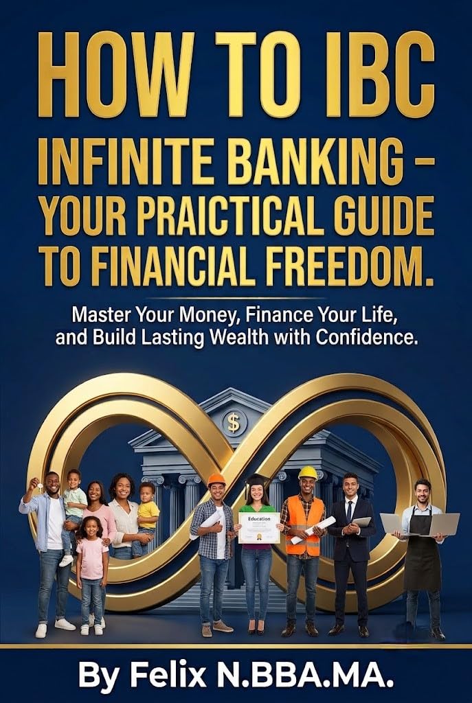 capítulo por capítulo baixar How to IBC: Infinite Banking – Your Practical Guide to Financial Freedom.: Master Your Money, Finance Your Life, and Build Lasting Wealth with Confidence. (Infinite Banking Package) (English Edition)