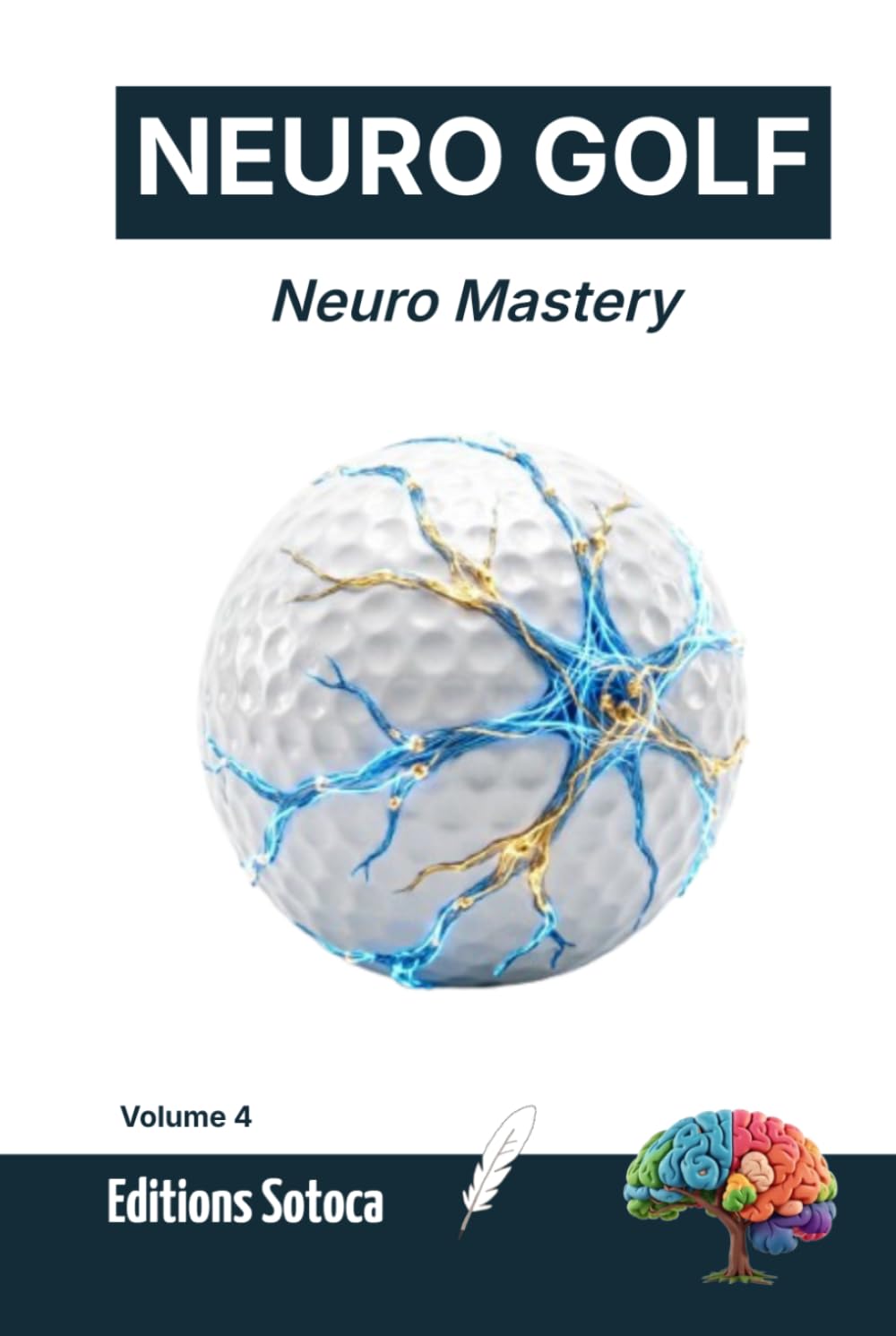 NEURO GOLF: Neuro Mastery: Ending the Yips and Rewiring Your Neural Circuits for Elite Putting Performance (Volume 4) baixar o livro de graça