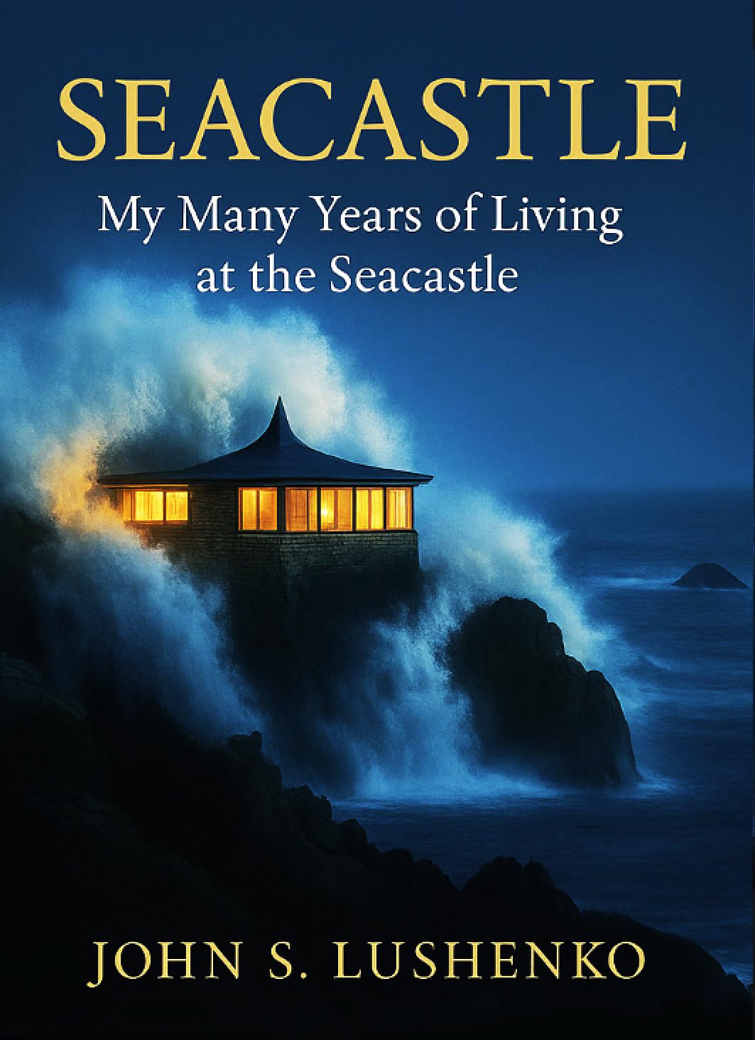 ler totalmente SEACASTLE: My Many Years of Living at the Seacastle (English Edition)