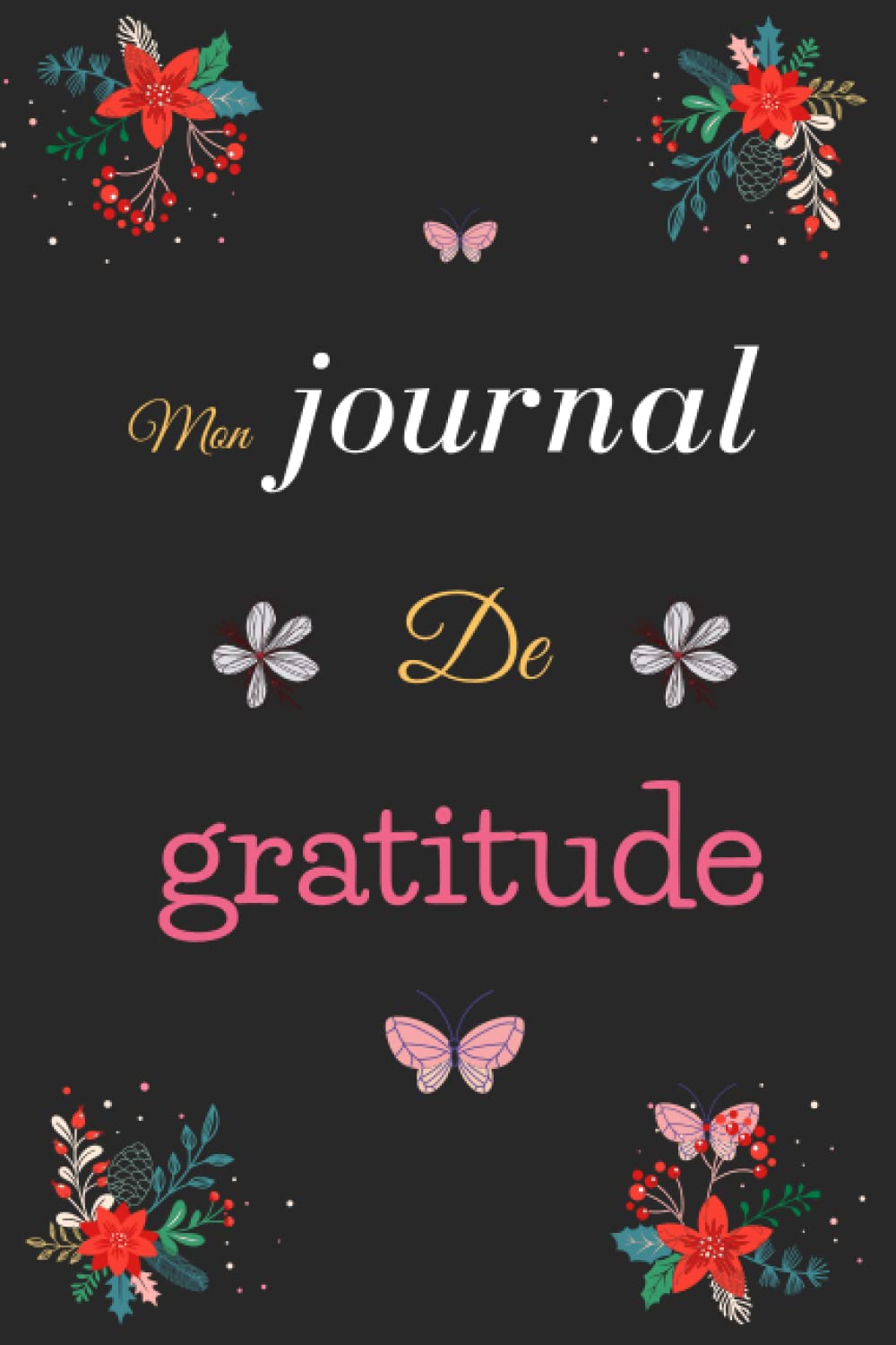 ler totalmente Mon Journal de Gratitude: Cahier à remplir et Un guide complet pour cultiver une attitude de positivité pour les femmes, les hommes et les adultes (French Edition)