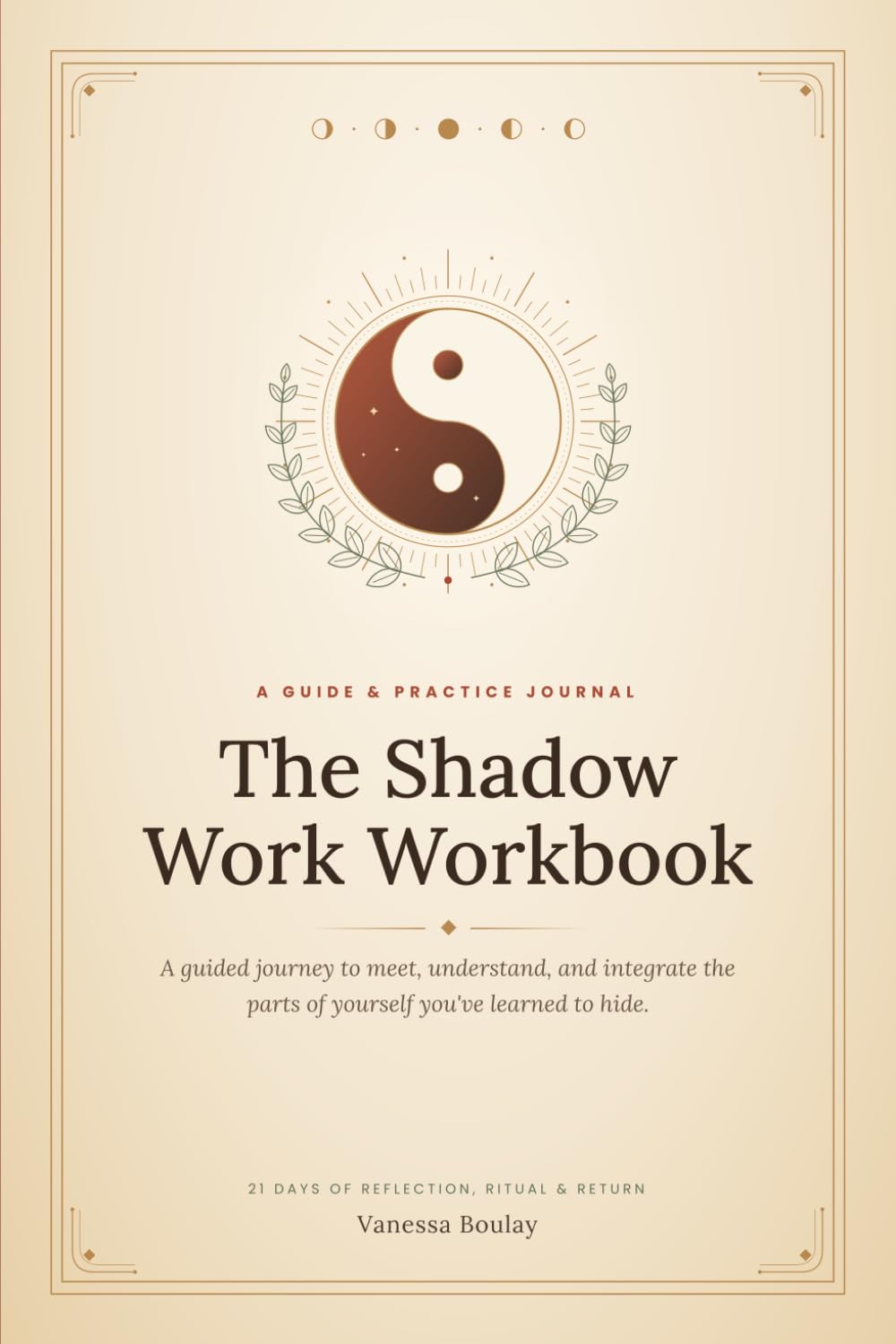 The Shadow Work Workbook: A guided journey to meet, understand and integrate the parts of yourself you've learned to hide baixar livro de graça
