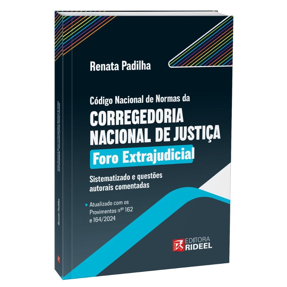 ler totalmente Código Nacional de Normas da Corregedoria Nacional de Justiça (CNNCNJ) - Foro Extrajudicial: Sistematizado e questões autorais comentadas