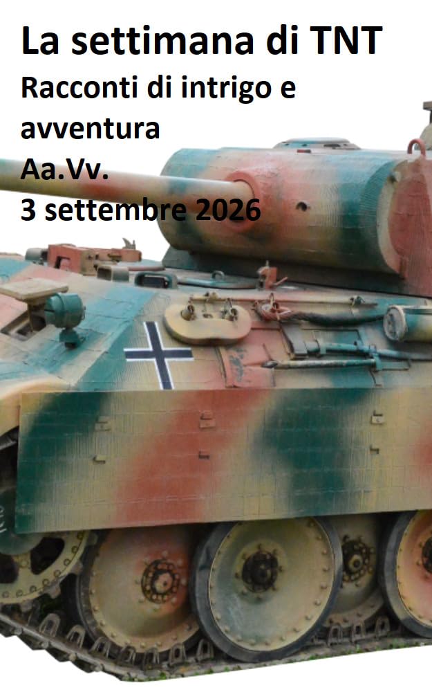 capítulo por capítulo baixar La settimana di TNT (centoottantaquattresimo numero): racconti di intrigo e avventura (Italian Edition)