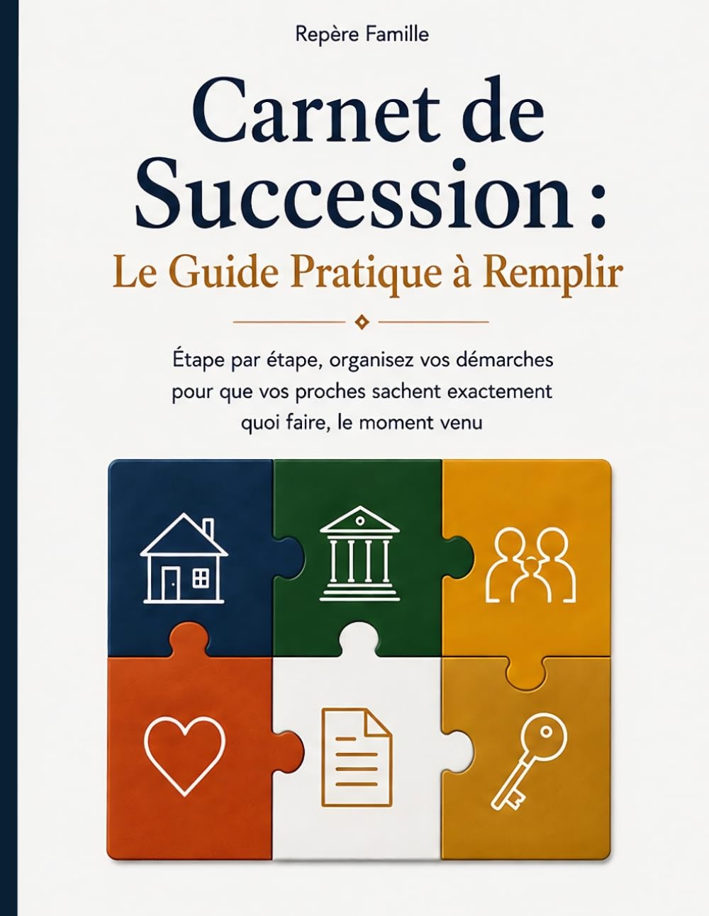 Carnet de Succession: Le guide pratique à remplir. Étape par étape, organisez vos démarches pour que vos proches sachent exactement quoi faire, le moment venu (French Edition) baixar o livro de graça