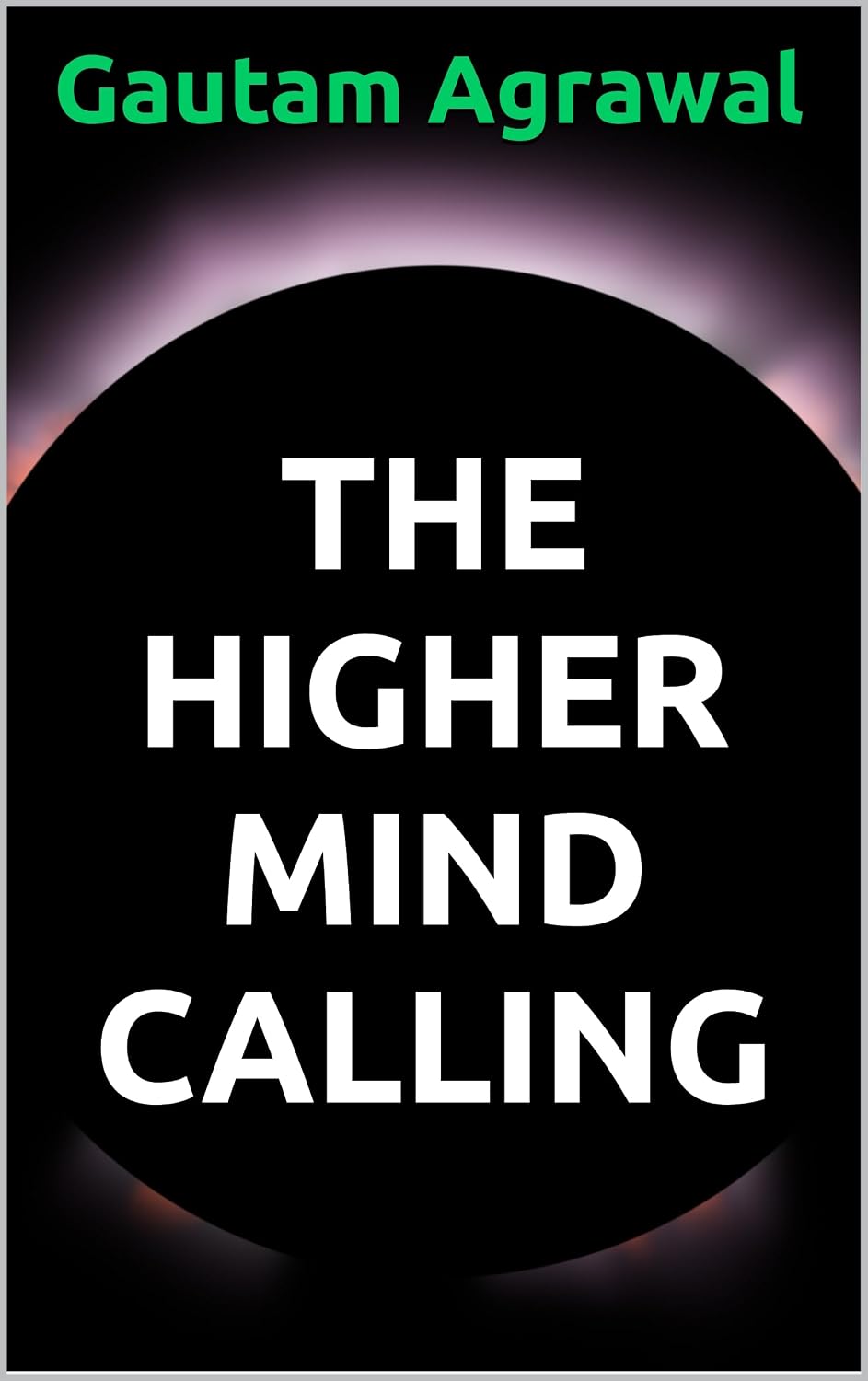 ler totalmente The Higher Mind Calling: Break Free from The Matrix (English Edition)