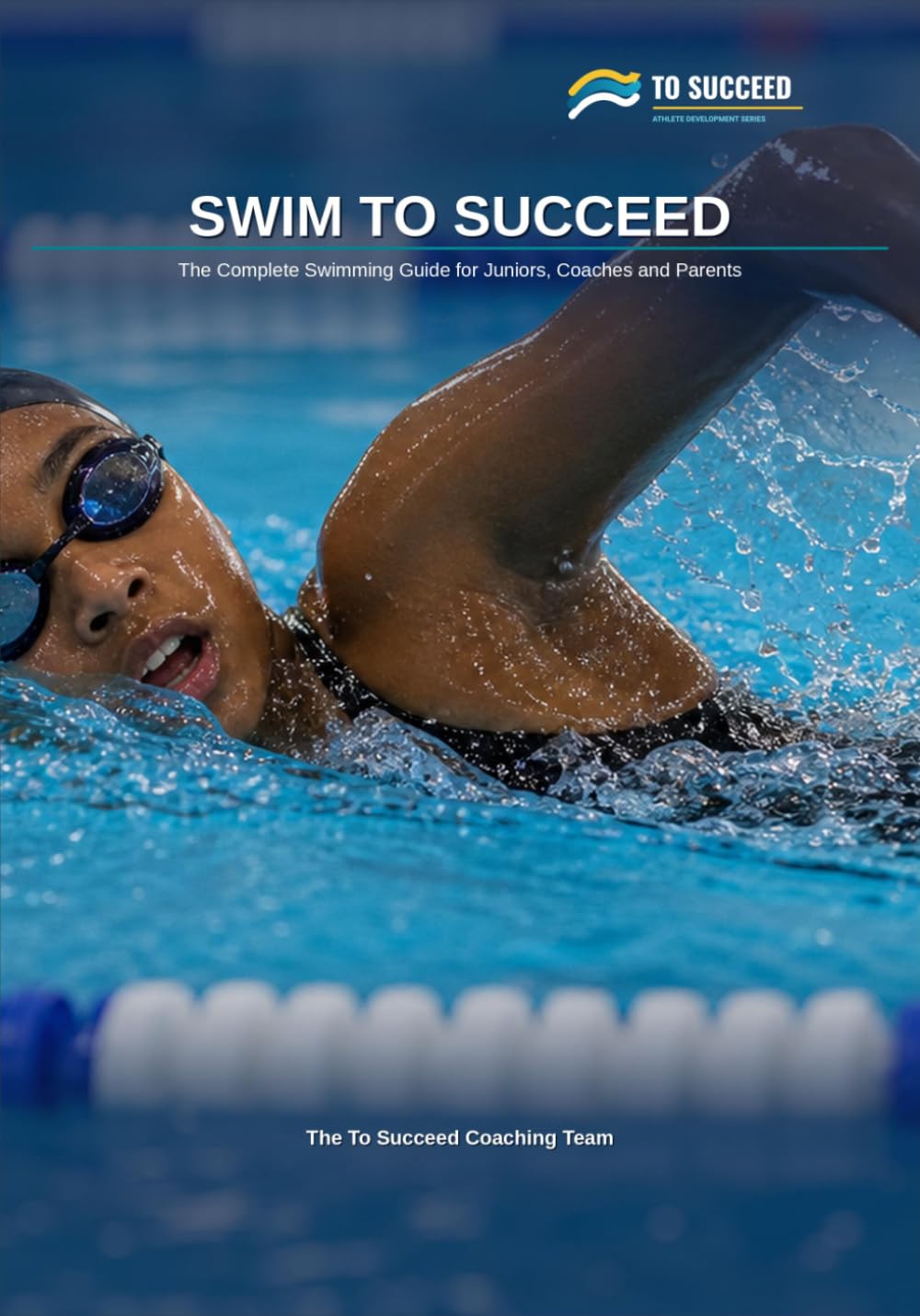 capítulo por capítulo baixar Swim to Succeed: The Complete Swimming Guide for Juniors, Parents and Coaches