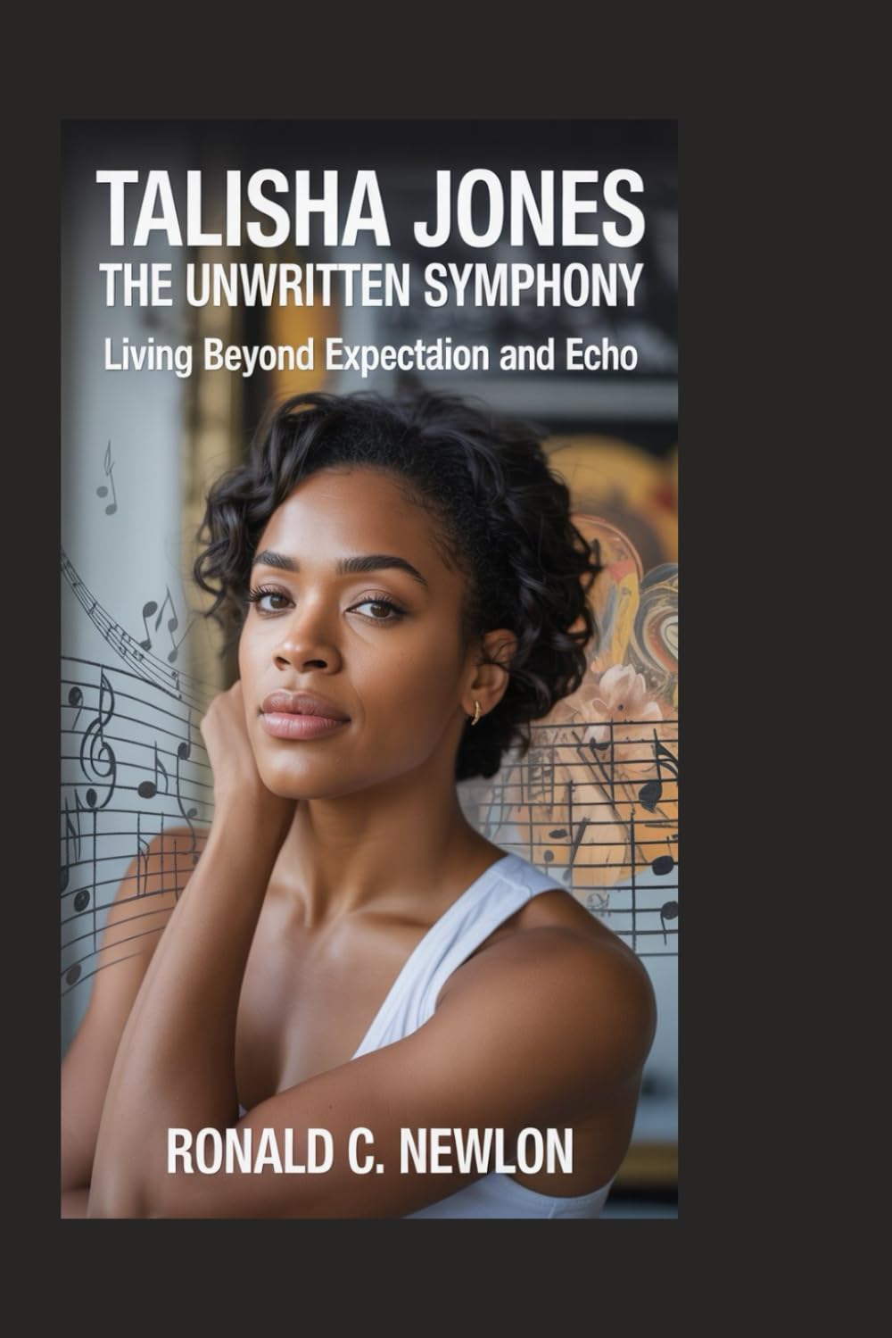 ler totalmente Talisha Jones: The Unwritten Symphony: Living Beyond Expectation and Echo