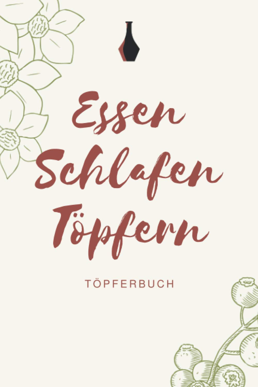 Essen Schlafen Töpfern - Töpferbuch: A5 Töpferplaner für Töpfer, Hobbytöpfer, Keramikkünstler und Kunsthandwerker baixar o livro de graça