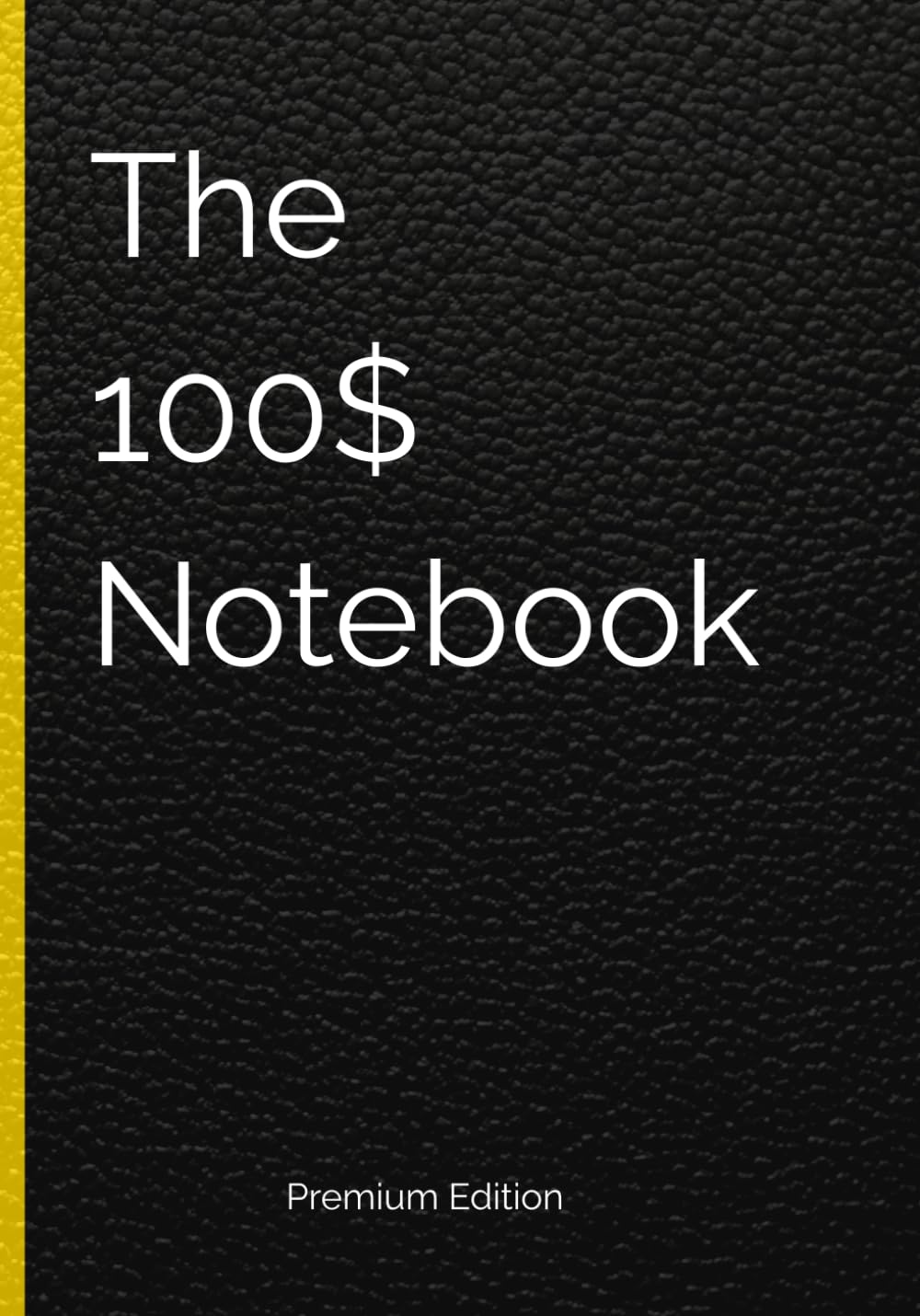 The 100$ Notebook: Premium Edition baixar o livro de graça