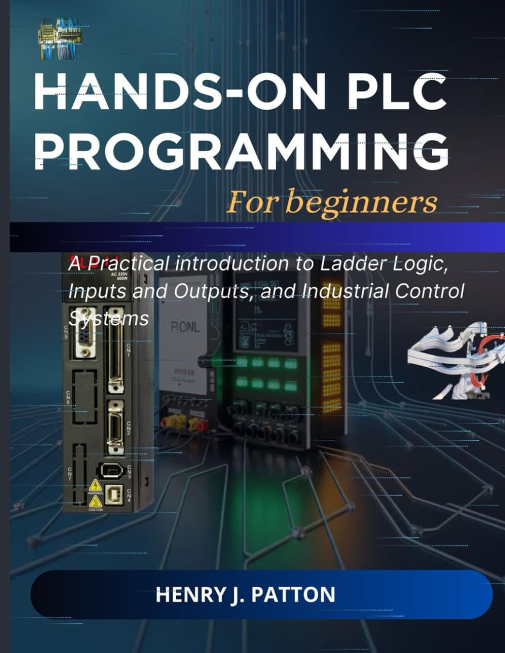 capítulo por capítulo baixar Hand-on PLC programming for beginners: A Practical introduction to Ladder Logic, Inputs and Outputs, and Industrial Control Systems