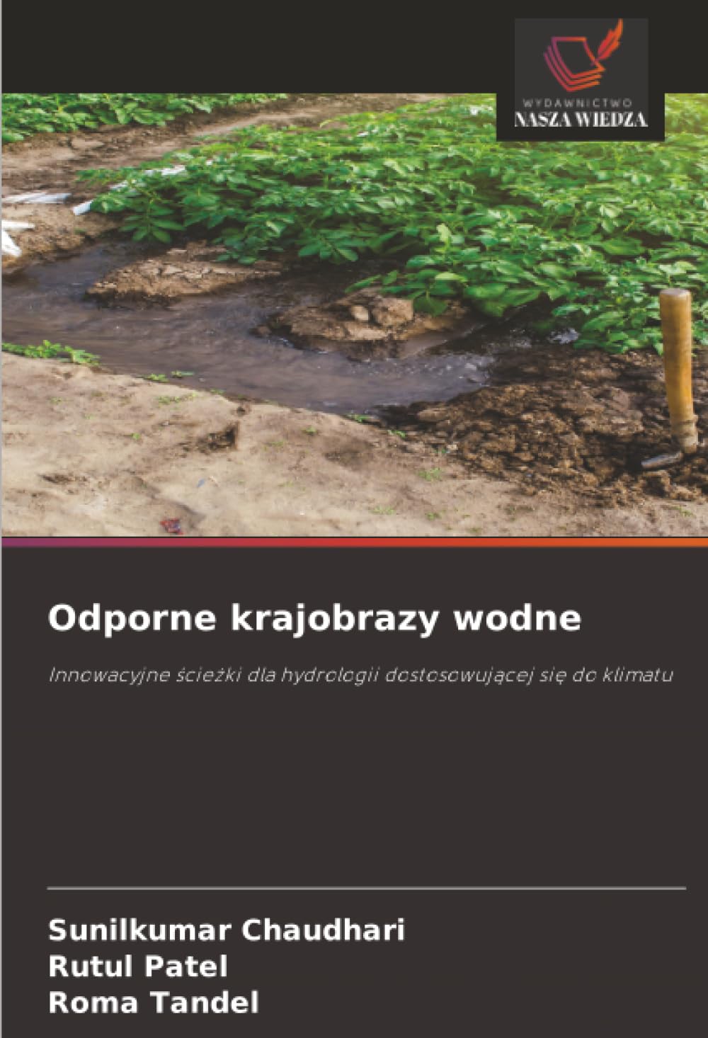 ler totalmente Odporne krajobrazy wodne: Innowacyjne ¿cie¿ki dla hydrologii dostosowuj¿cej si¿ do klimatu