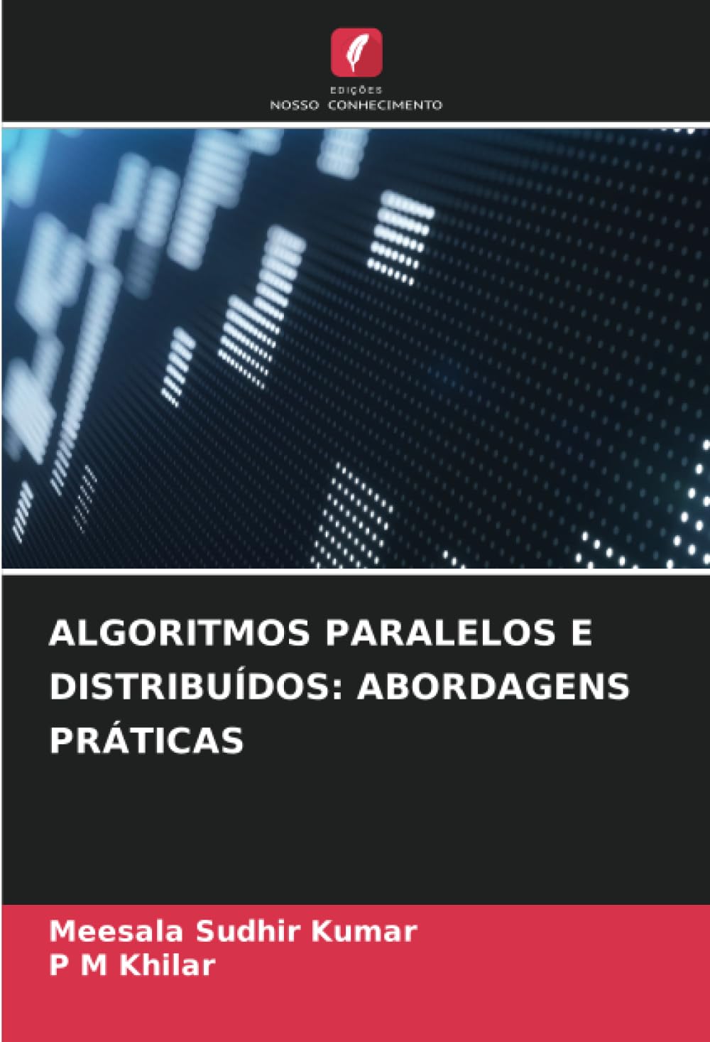 ALGORITMOS PARALELOS E DISTRIBUÍDOS: ABORDAGENS PRÁTICAS baixar livro de graça
