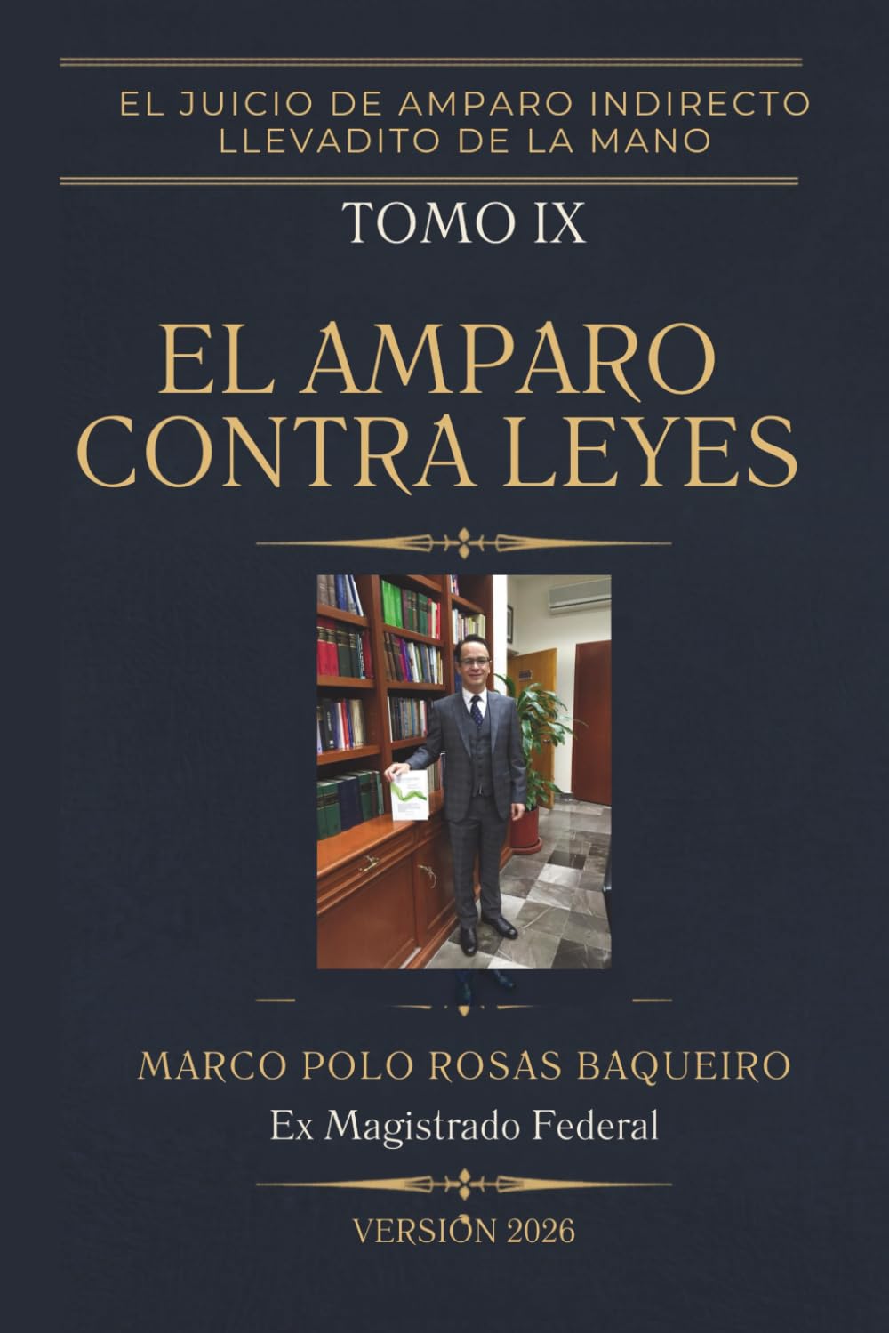 El amparo contra leyes (El juicio de amparo indirecto llevadito de la mano versión 2026) (Spanish Edition) baixar o livro de graça