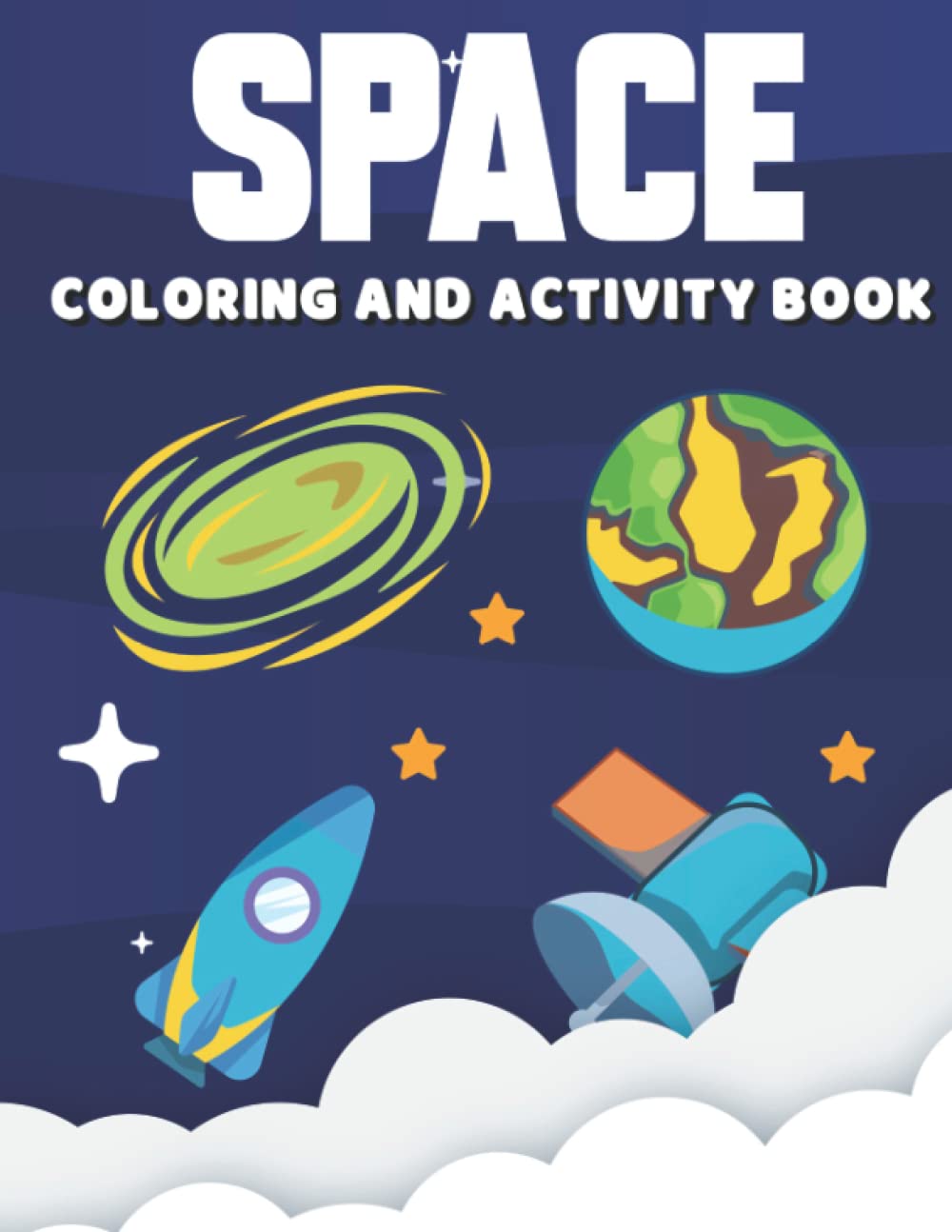 Space Coloring And Activity Book 2: 100+ Fun Ways to Learn About Space and Stargazing. Coloring, Mazes, Dot to Dot, Puzzles and More! Space Illustrations /Paperback baixar livro de graça