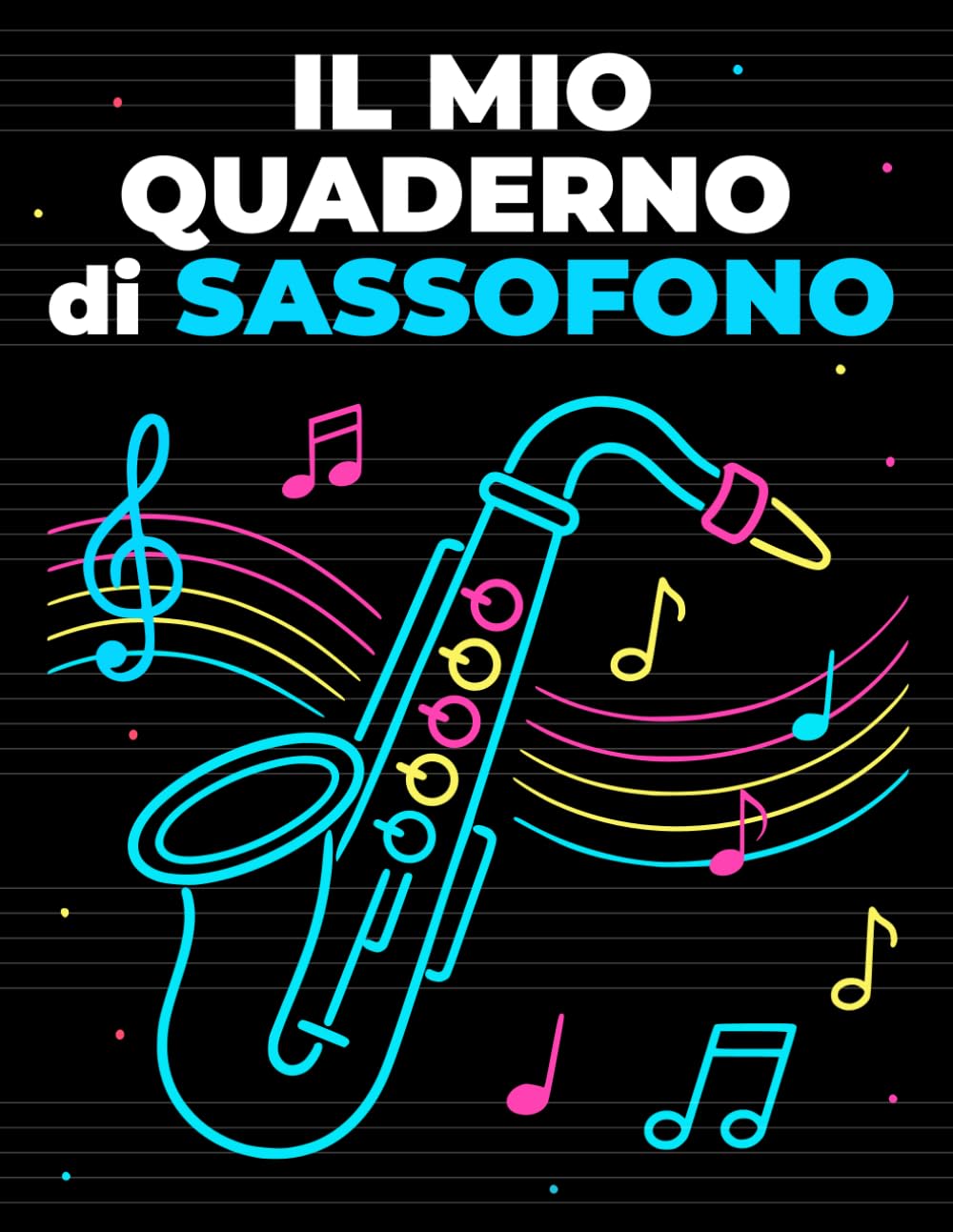 ler totalmente Il Mio Quaderno di Sassofono Pentagrammato 6 Righi – Per Bambini, Studenti e Principianti di Musica (Italian Edition)