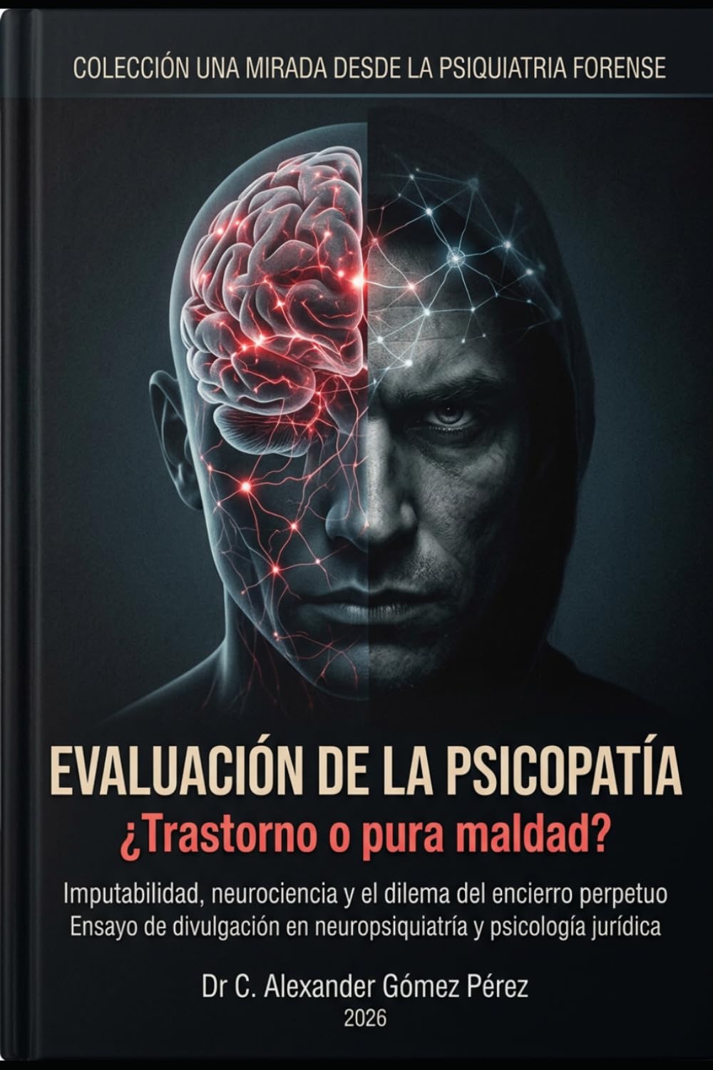 Evaluación de la Psicopatía: ¿Trastorno o pura maldad?: 89 baixar o livro de graça